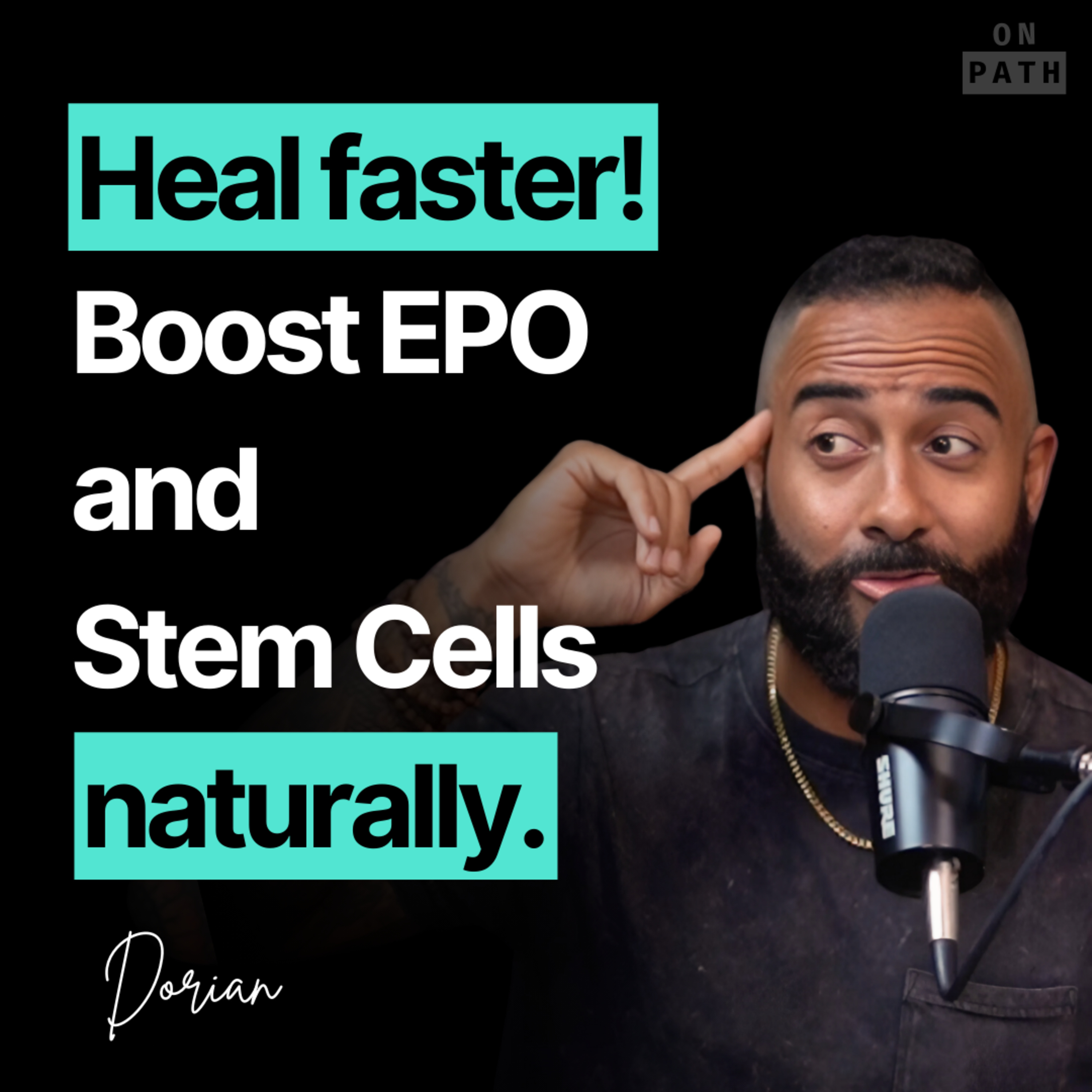 E6 - Boost Your Performance, Health and Longevity - Naturally Increase EPO and Stem Cell Generation | Dorian  episode artwork