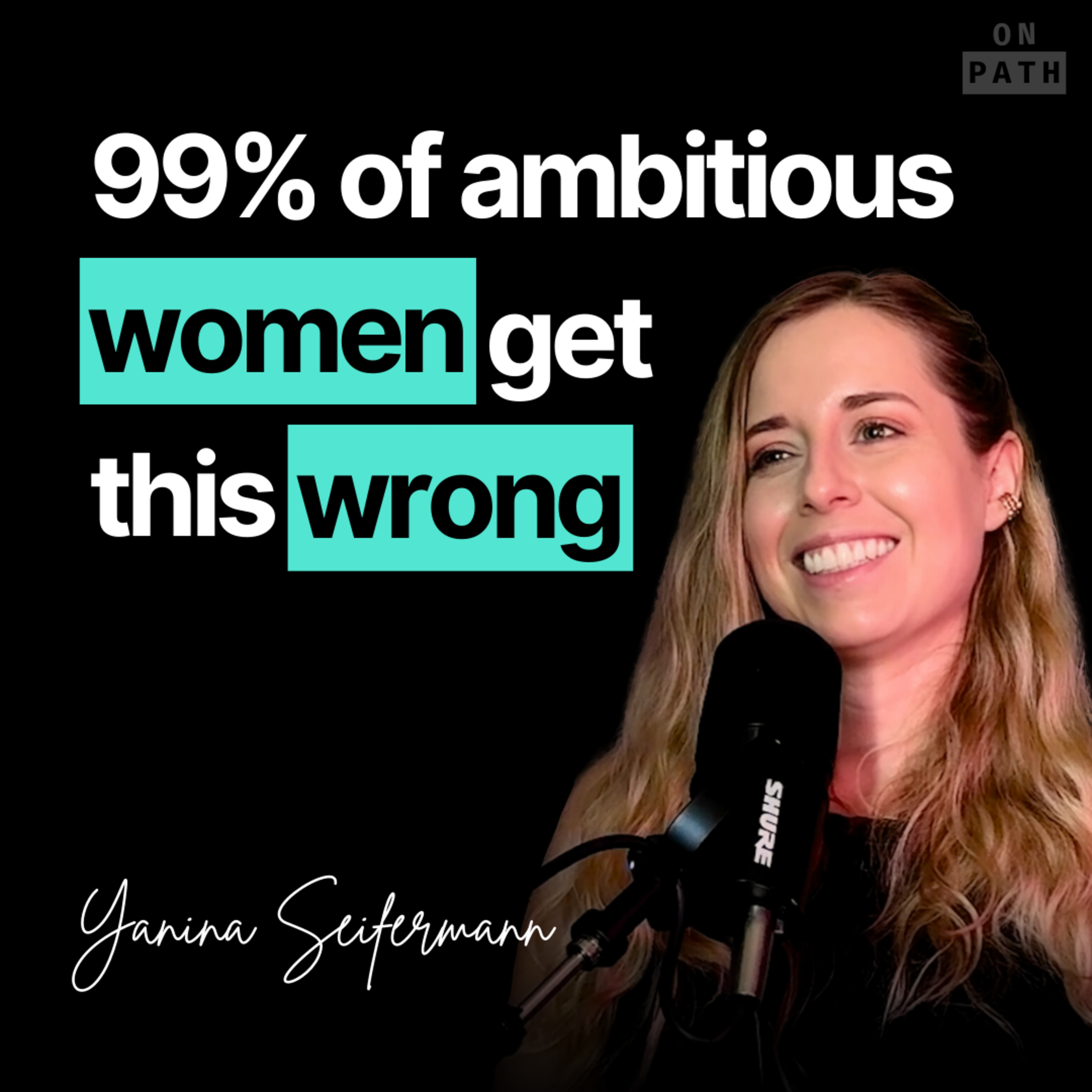E16 - Climb the Corporate Ladder Without Losing Your Feminine Touch | Yanina Seifermann episode artwork
