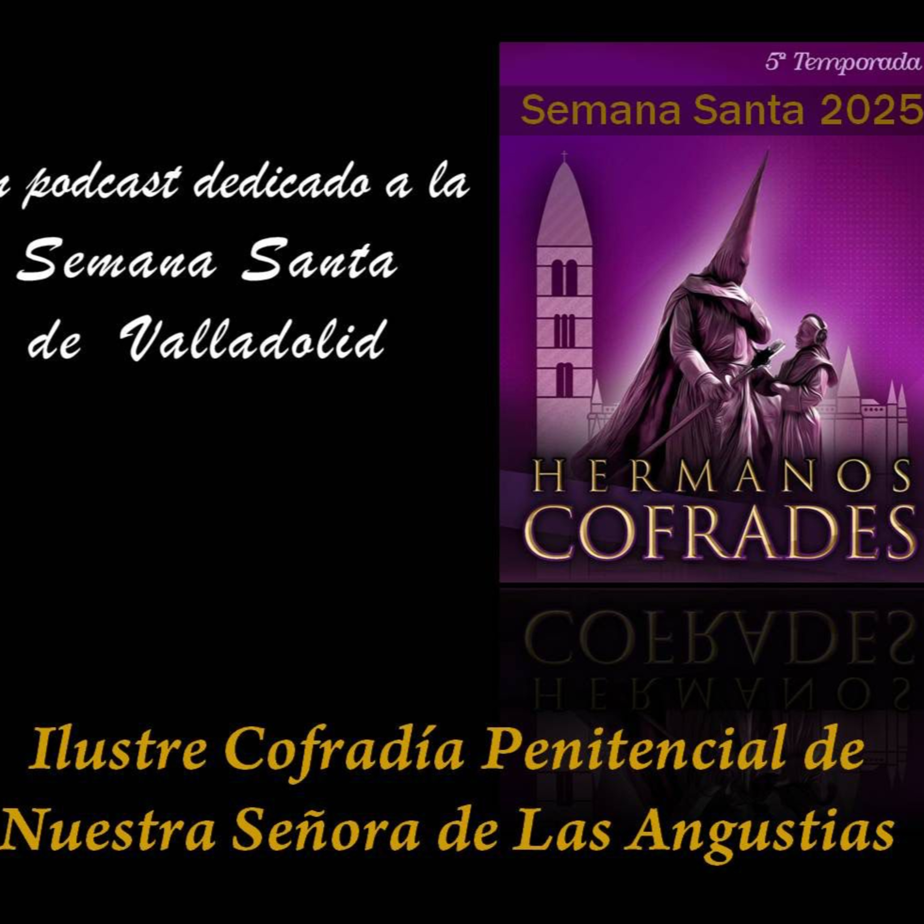 Ilustre Cofradía Penitencial de Nuestra Señora de las Angustias. episode artwork