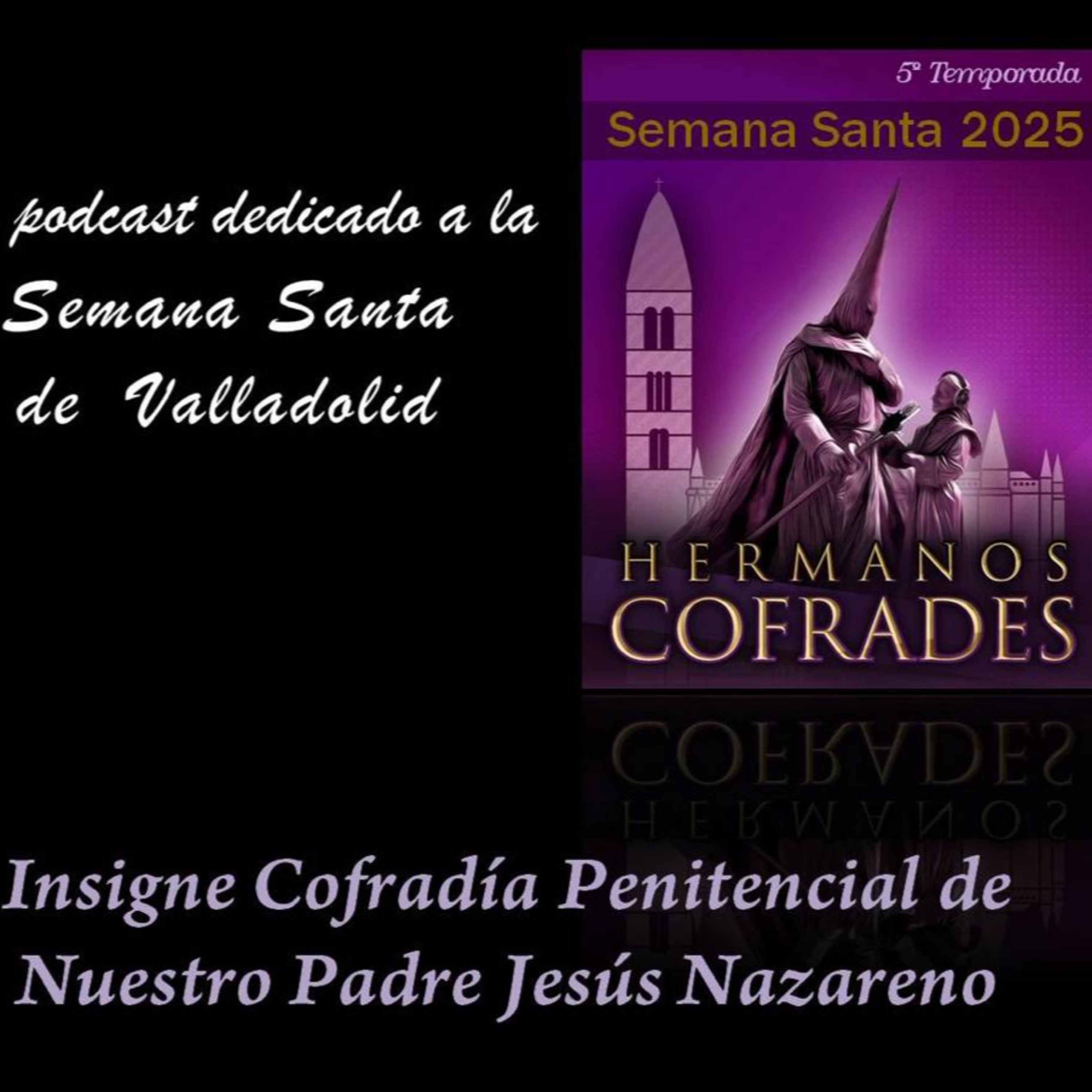 Insigne Cofradía Penitencial de Nuestro Padre Jesús Nazareno episode artwork