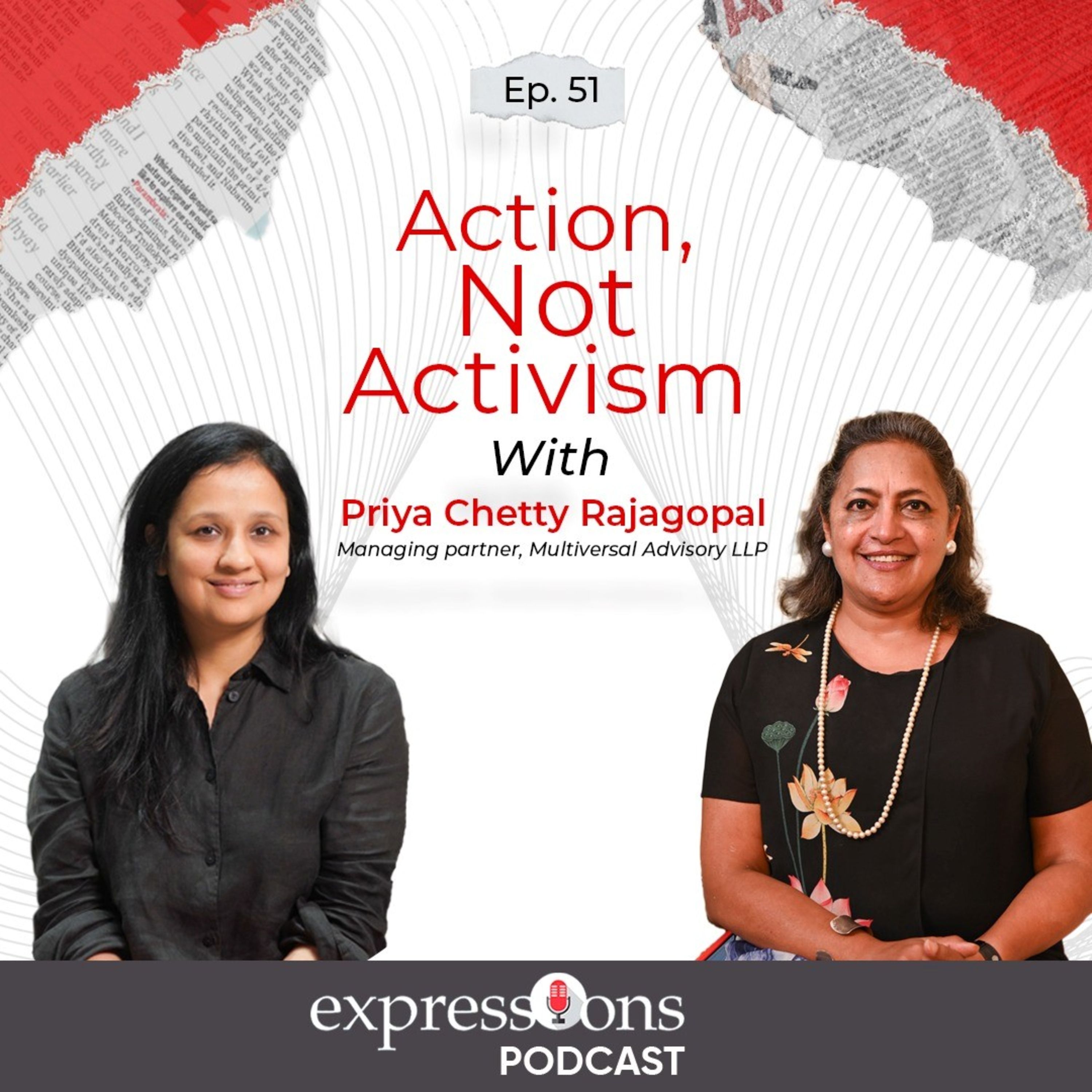 Episode: 51 | Action, Not Activism - Priya Chetty-Rajagopal | The Expressions Podcast