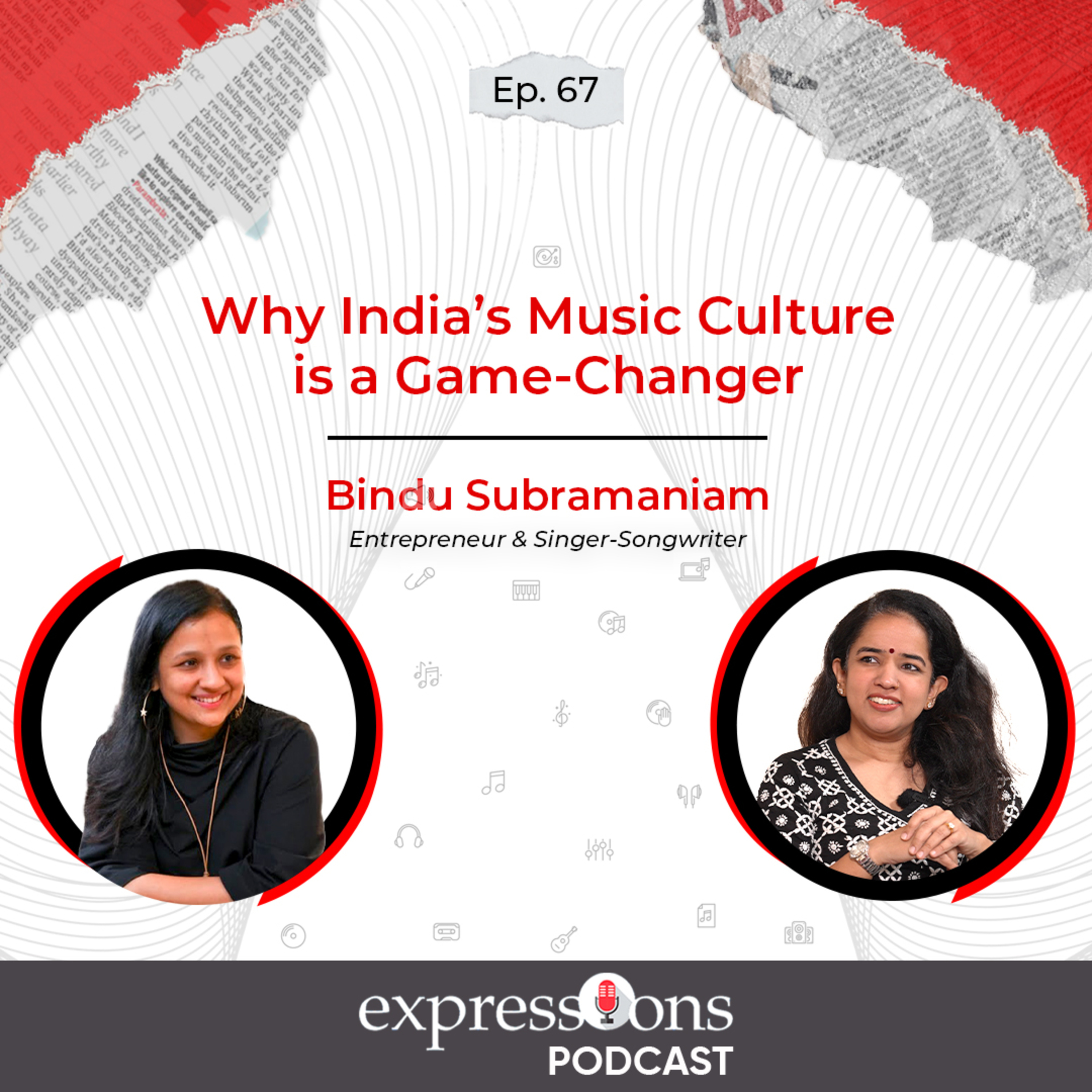 Why India’s Music Culture is a Game-Changer? | Bindu Subramaniam | SaPa | The Expressions Podcast