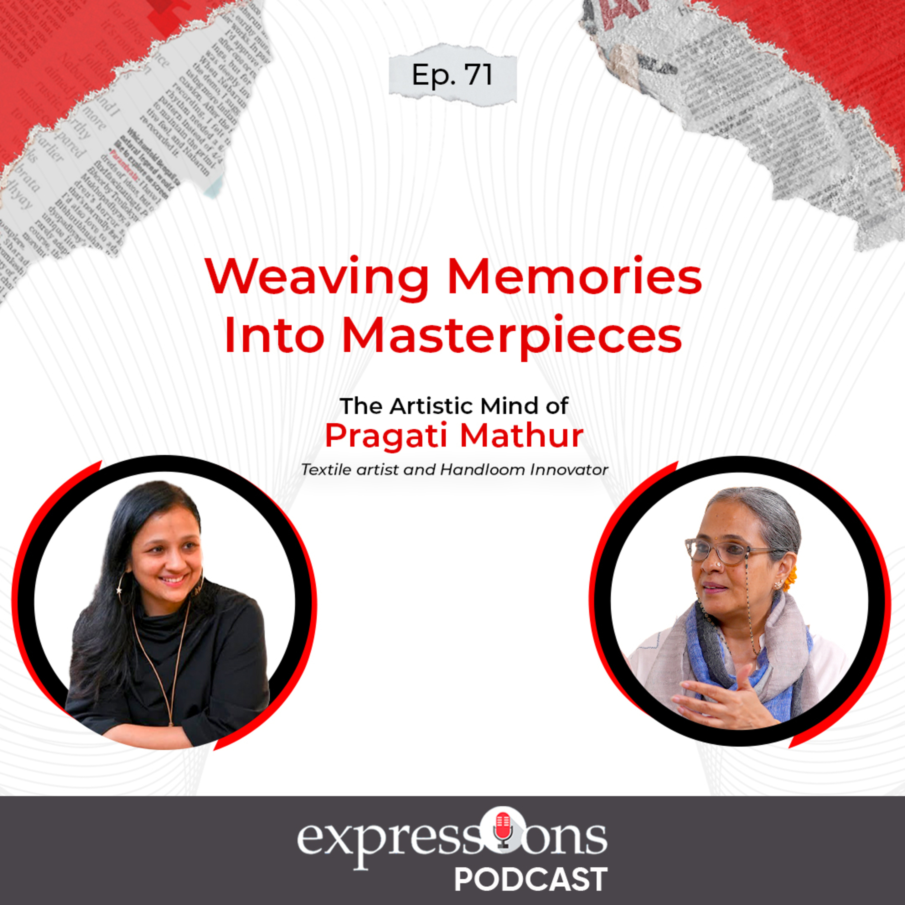 Weaving Memories Into Masterpieces | The Artistic Mind of Pragati Mathur | The Expressions Podcast