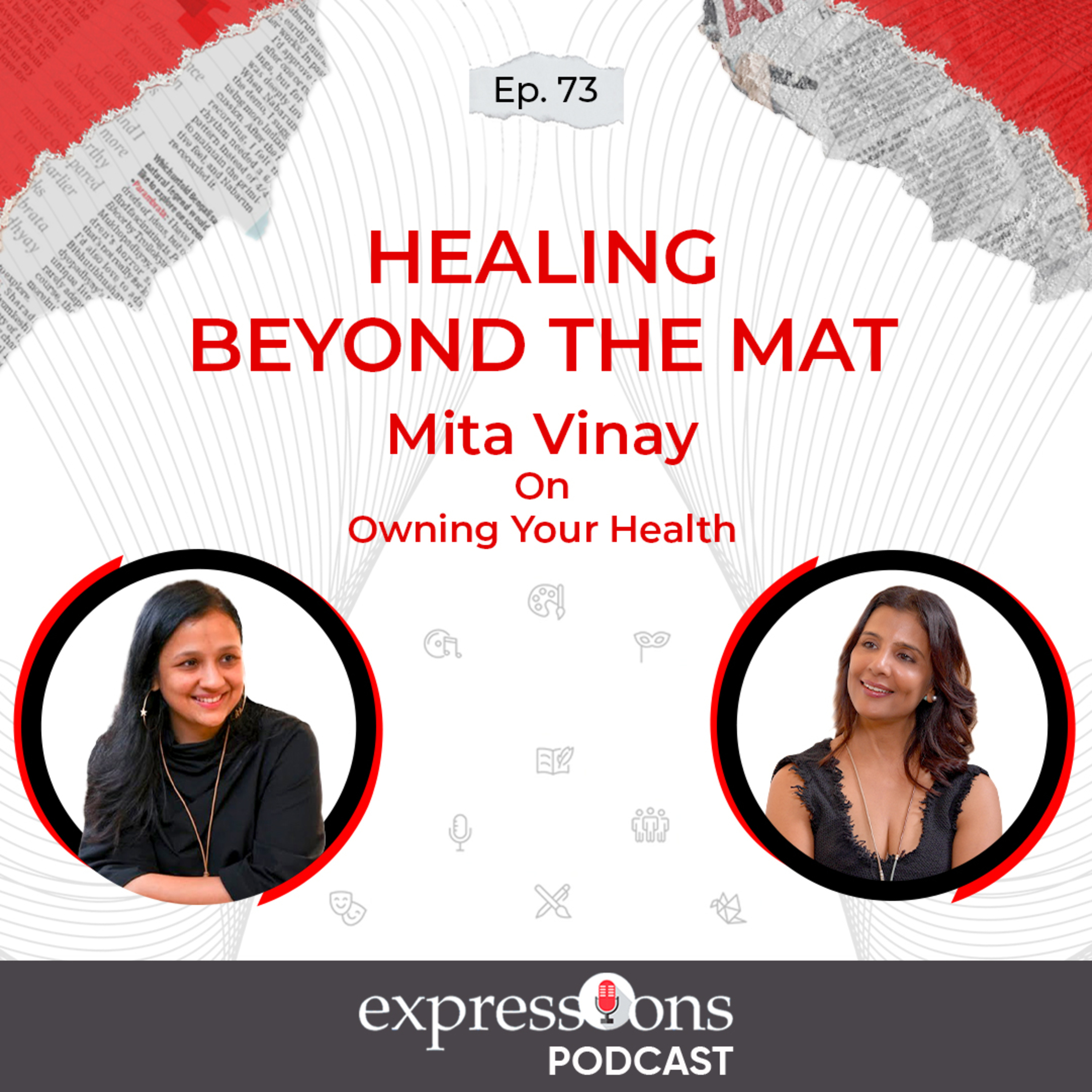 Healing Beyond the Mat | Mita Vinay on Owning Your Health| Bodhsara Wellness|The Expressions Podcast