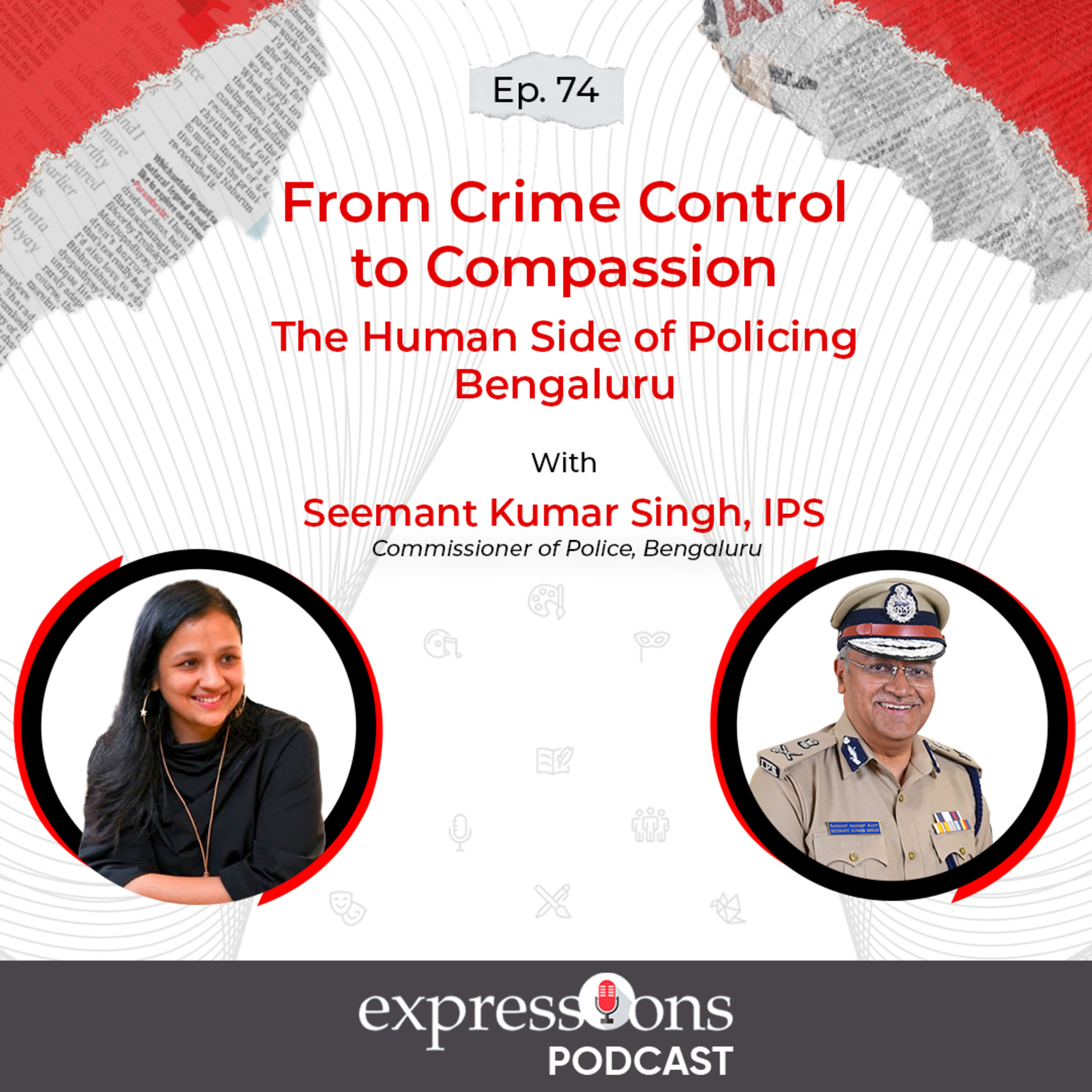From Crime Control to Compassion | The Human Side of Policing Bengaluru | Seemant Kumar Singh, IPS
