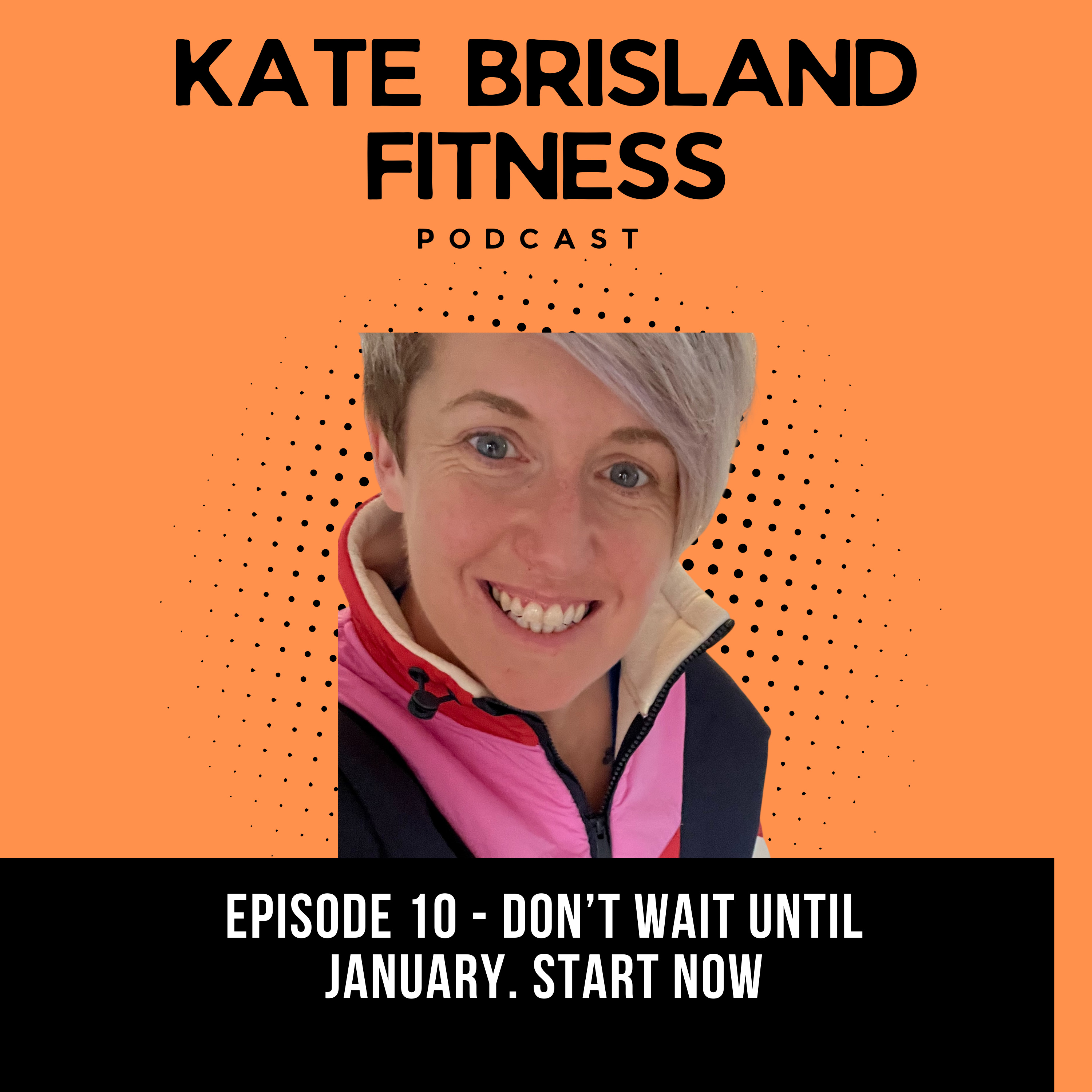 Kate Brisland Fitness Podcast