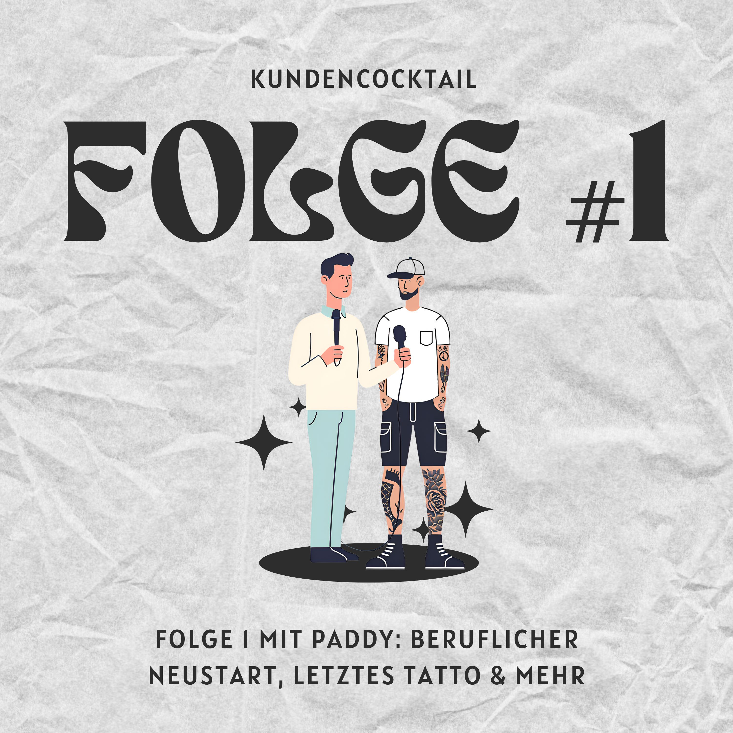 Folge 1 mit Paddy: Beruflicher Neustart, letztes Tatto & mehr episode artwork
