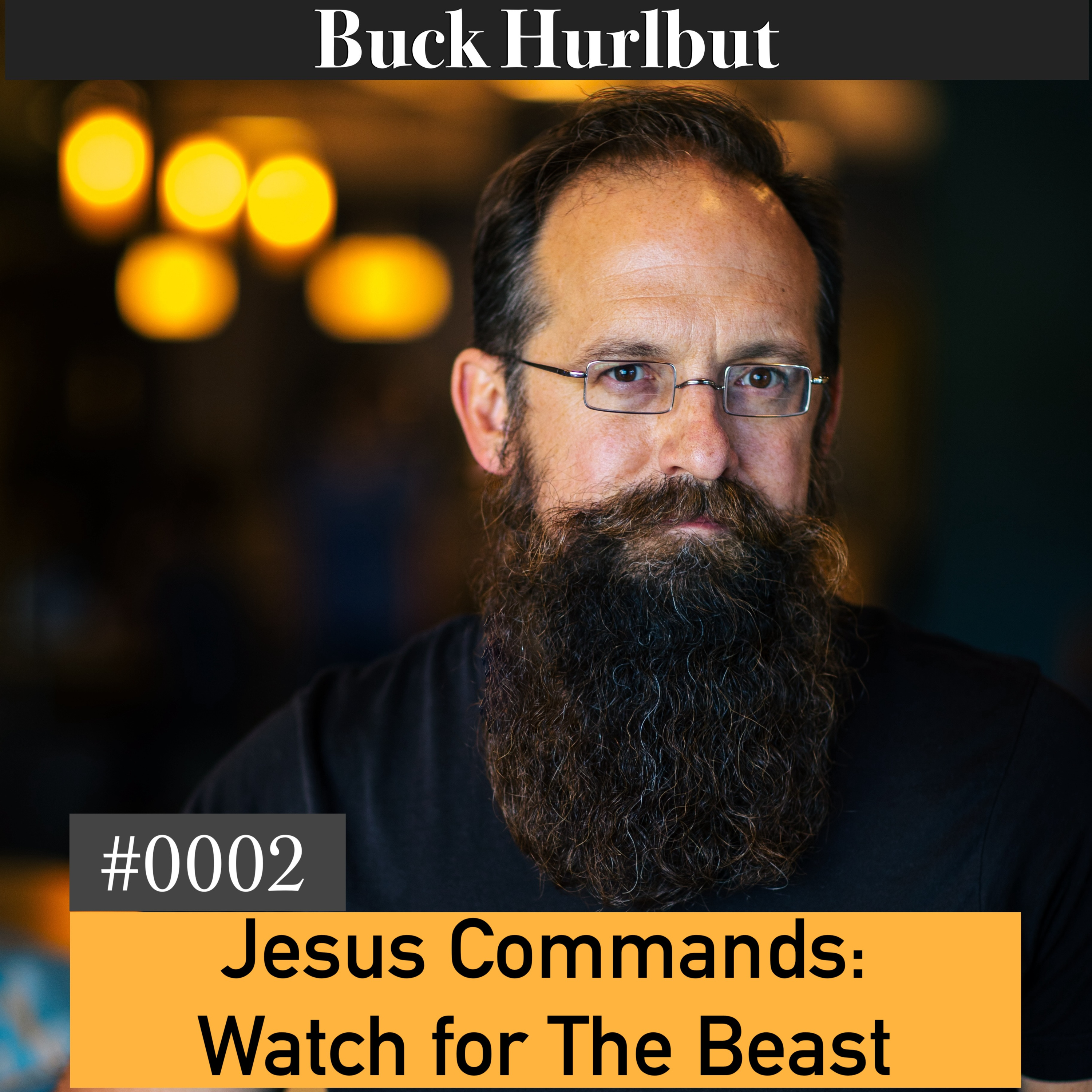 Jesus Commands: Watch for the Beast! episode artwork