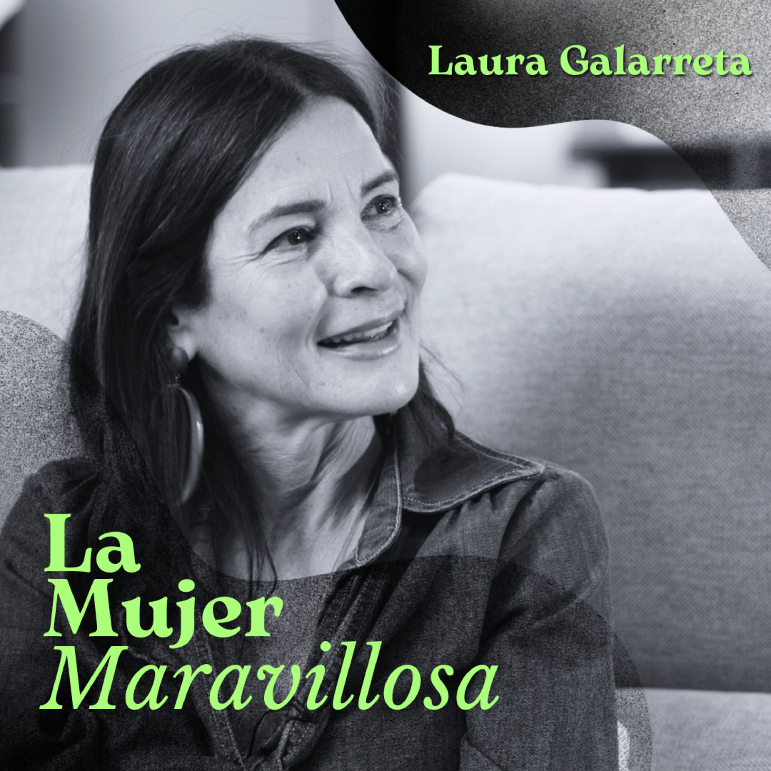 11x1 Ser fuerte es atreverse a ser vulnerable, con Laura Galarreta episode artwork