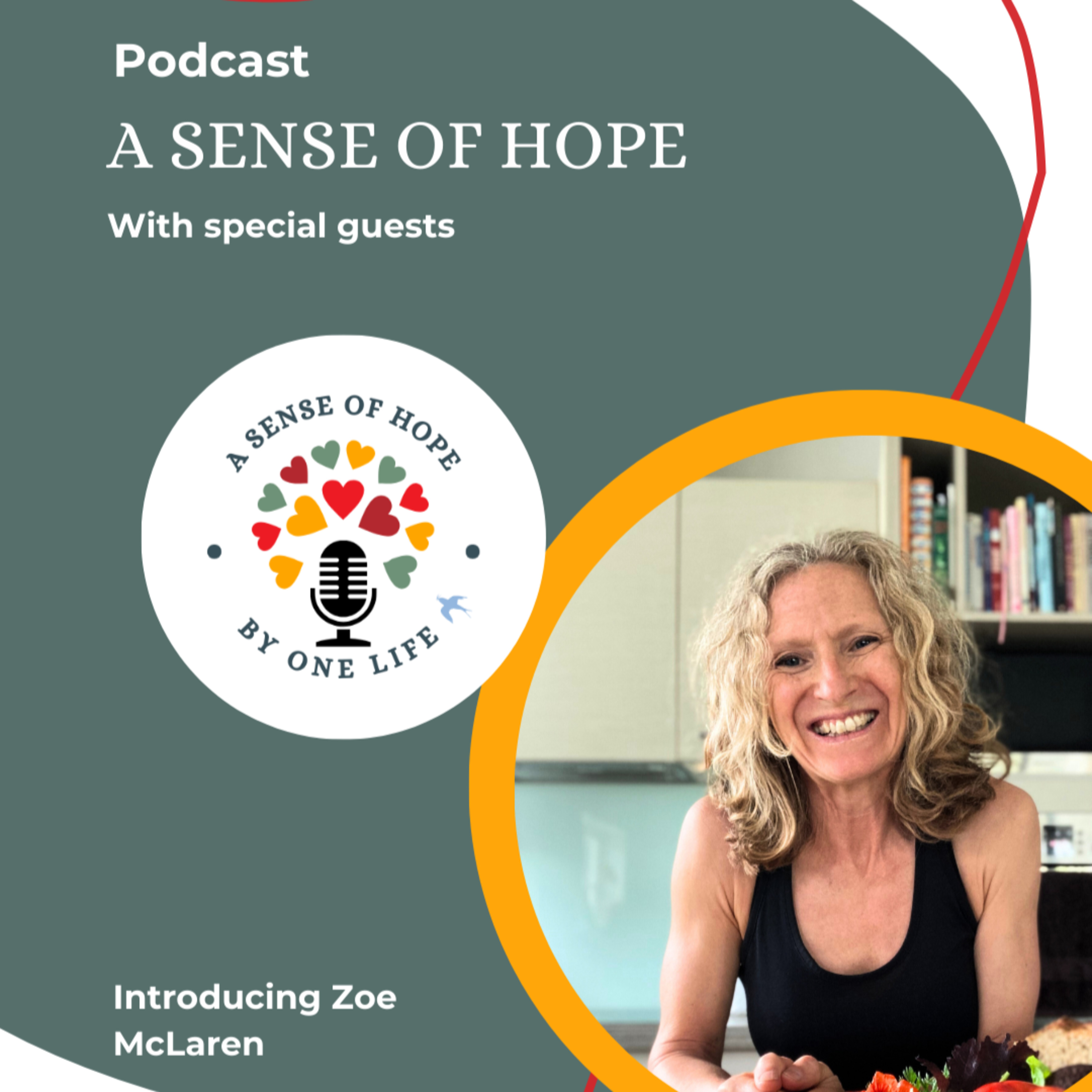 A Sense of Hope - By Helen Duyvestyn from One Life