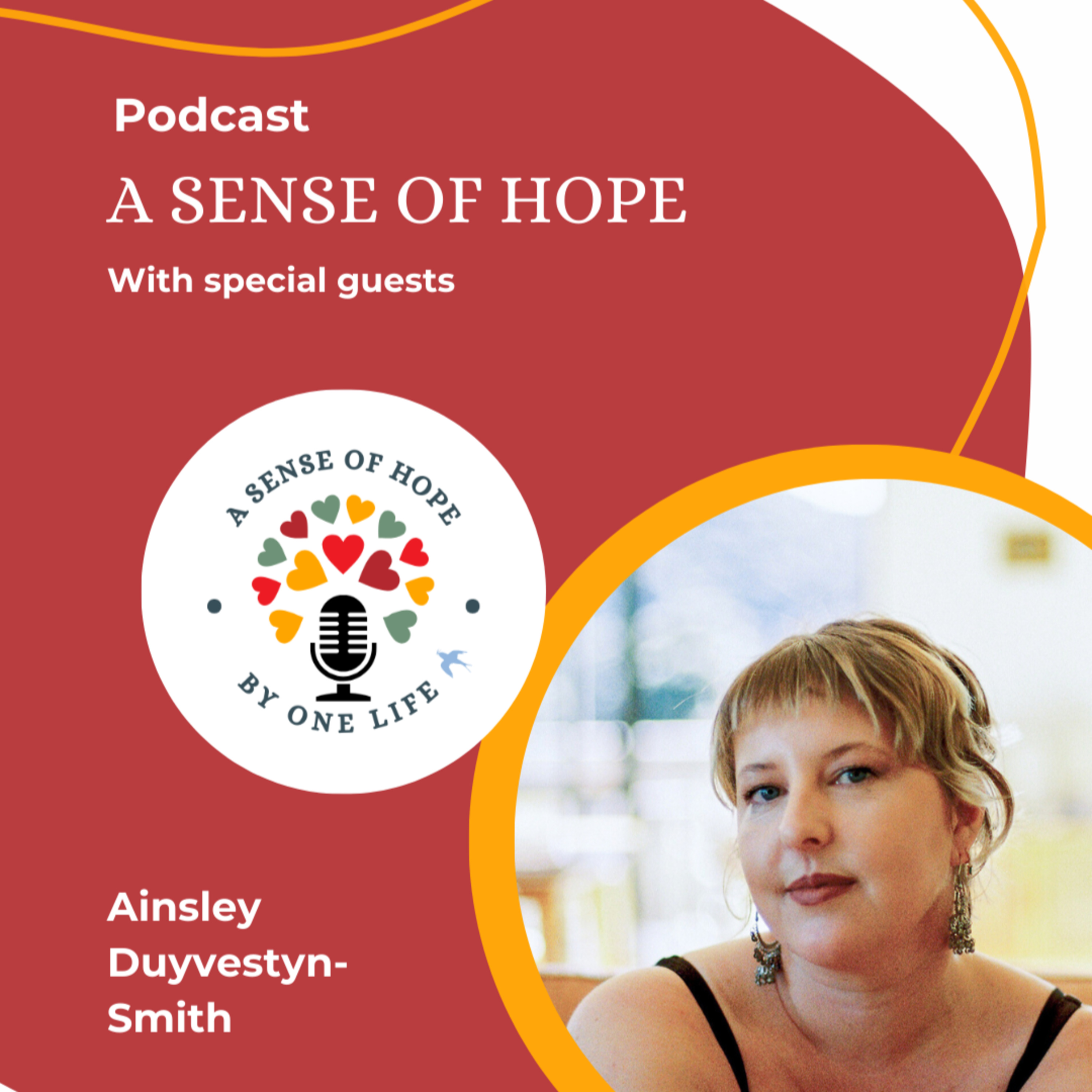 A Sense of Hope - By Helen Duyvestyn from One Life