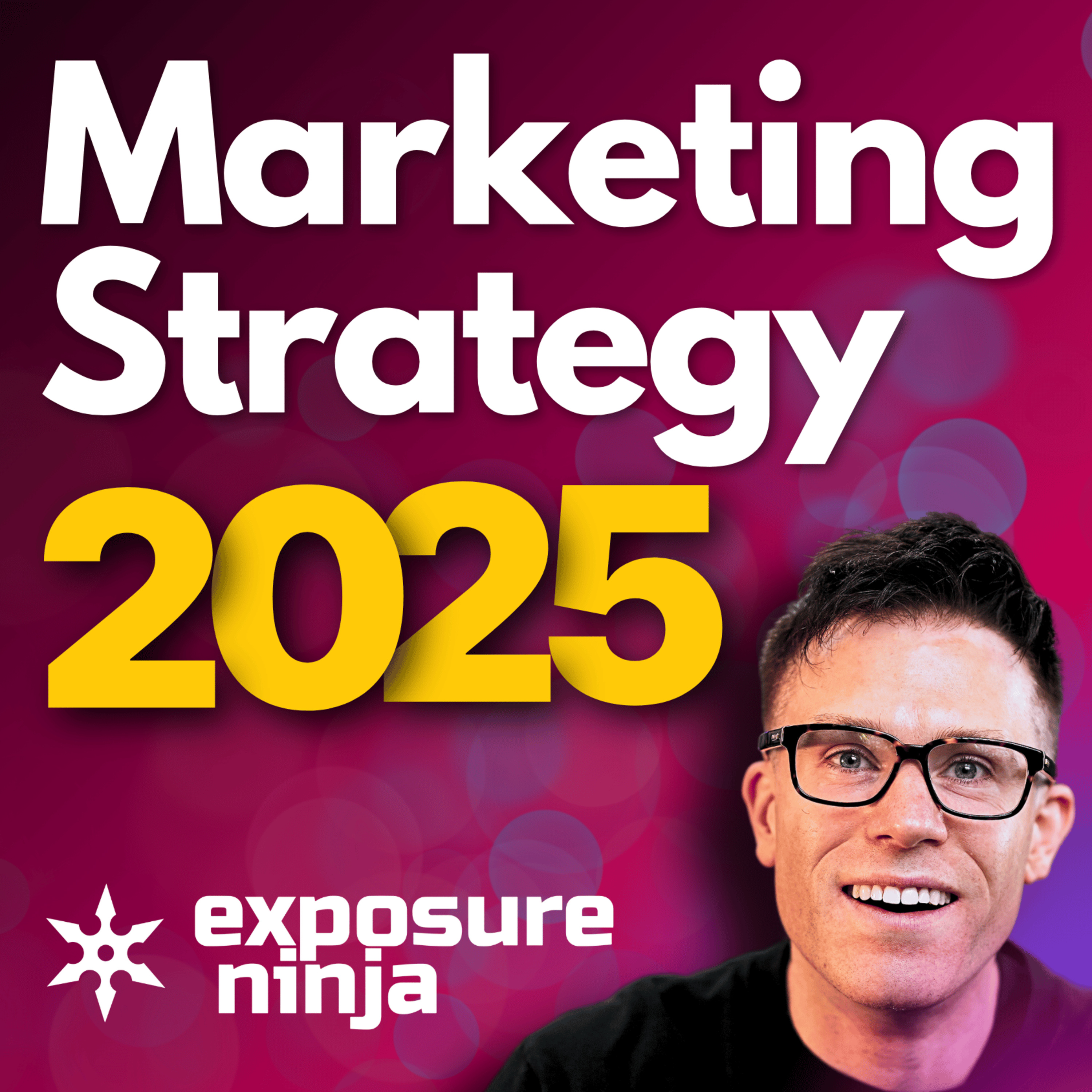 How To Create the Perfect Marketing Strategy for 2025 episode artwork