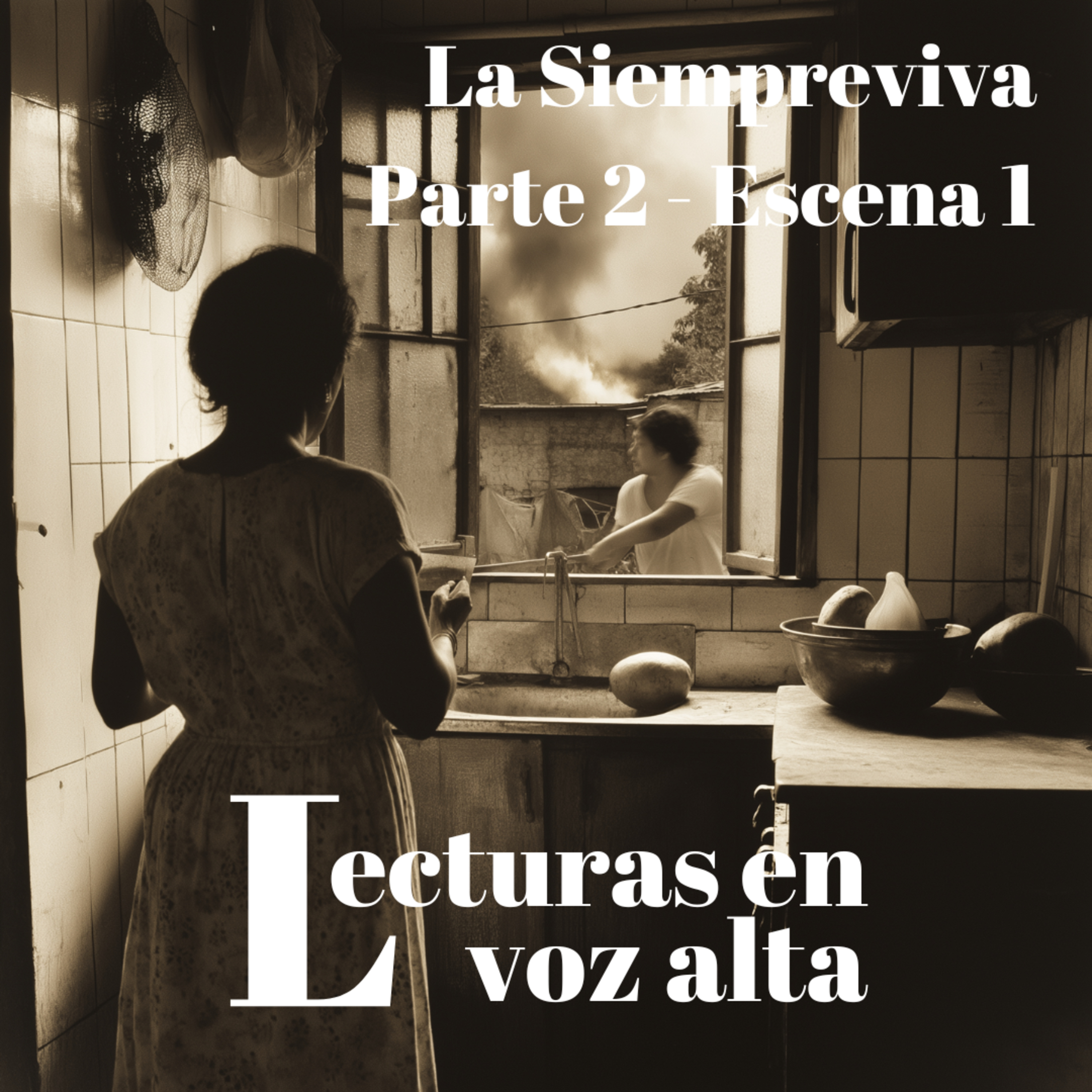 [La Siempreviva por Miguel Torres] - Parte 2 - Escena 1 episode artwork