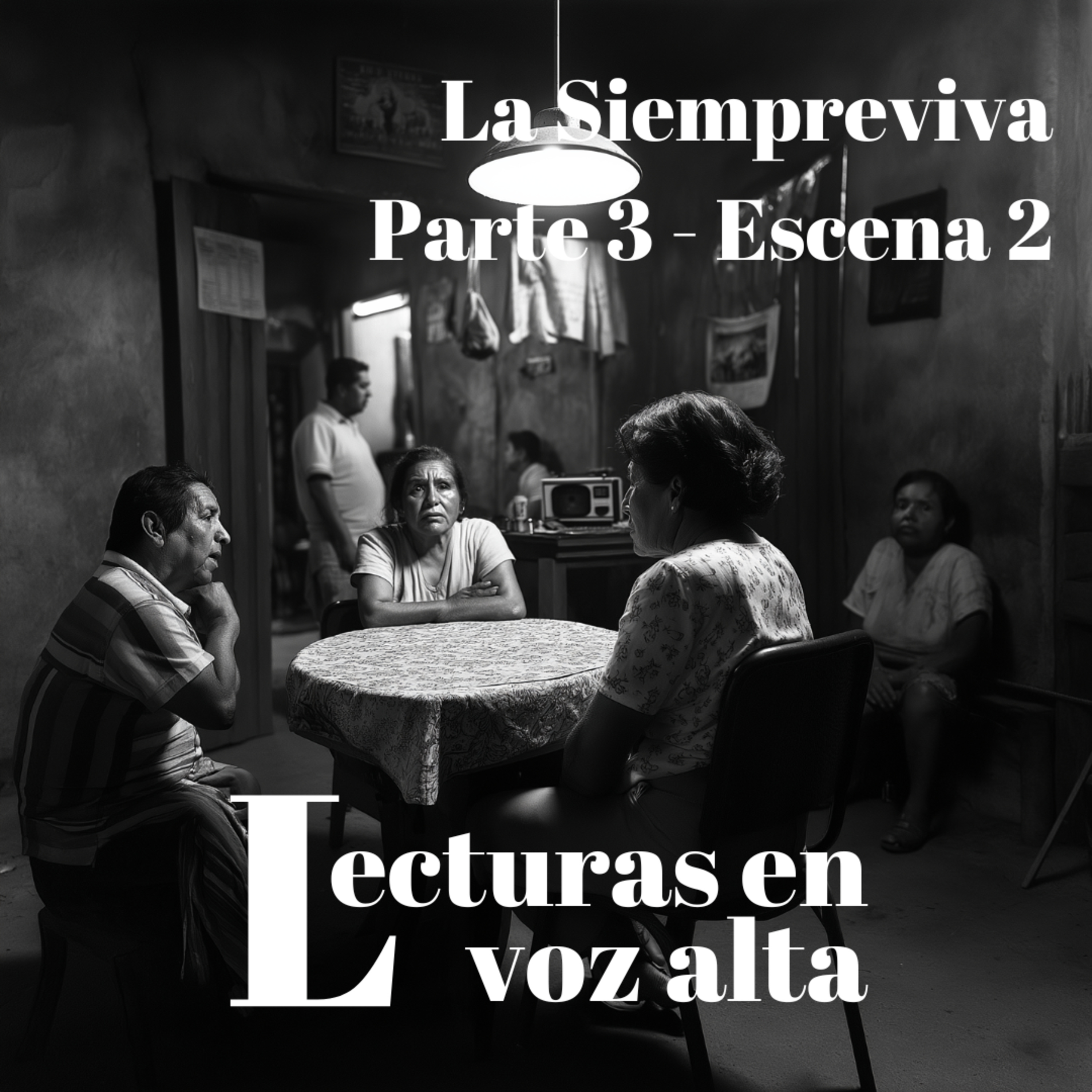 [La Siempreviva por Miguel Torres] - Parte 3 - Escena 2 episode artwork
