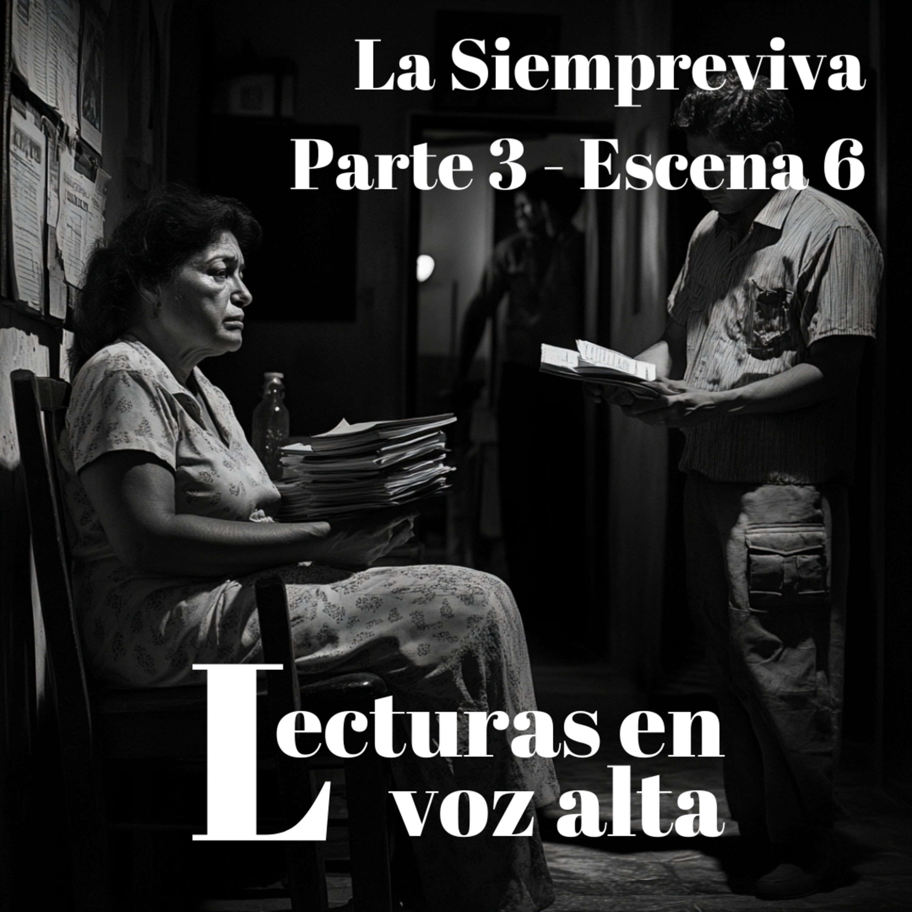 [La Siempreviva por Miguel Torres] - Parte 3 - Escena 6 episode artwork