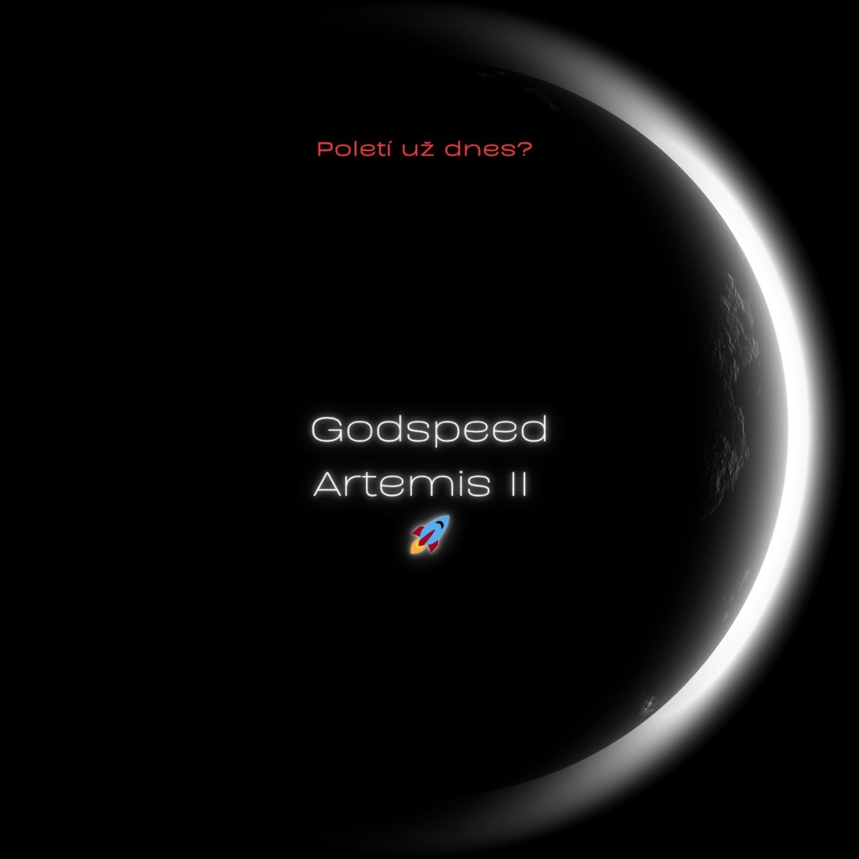 🚀 Godspeed, Artemis II