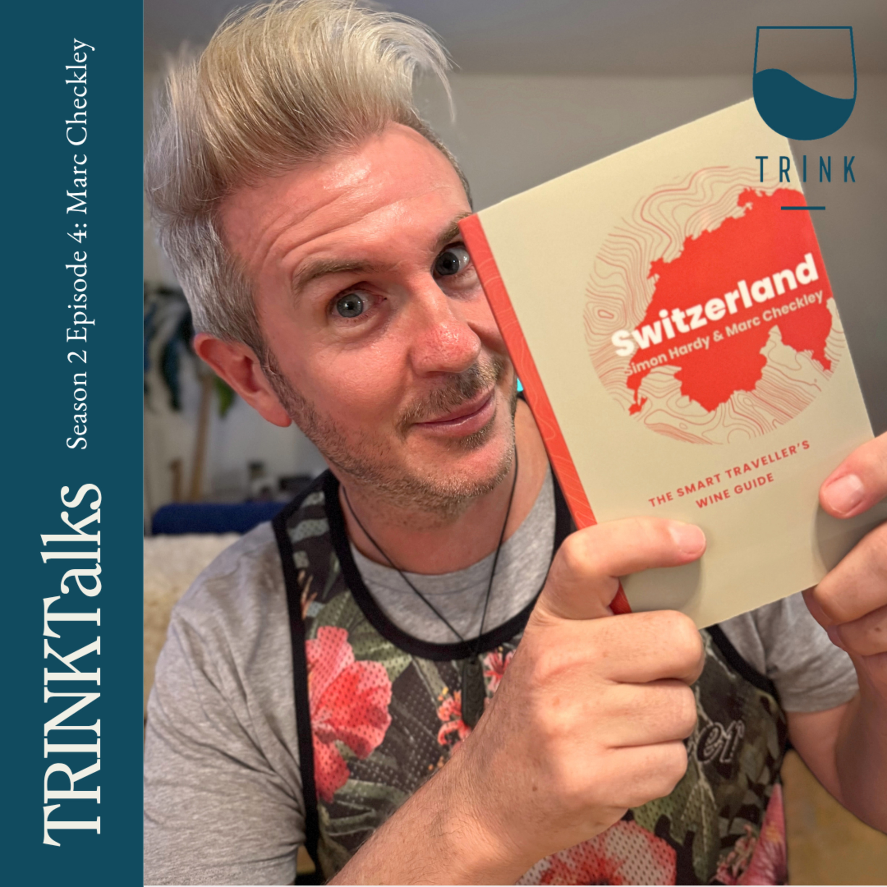 2.4: Getting Smart about Swiss Wine Travel with Marc Checkley