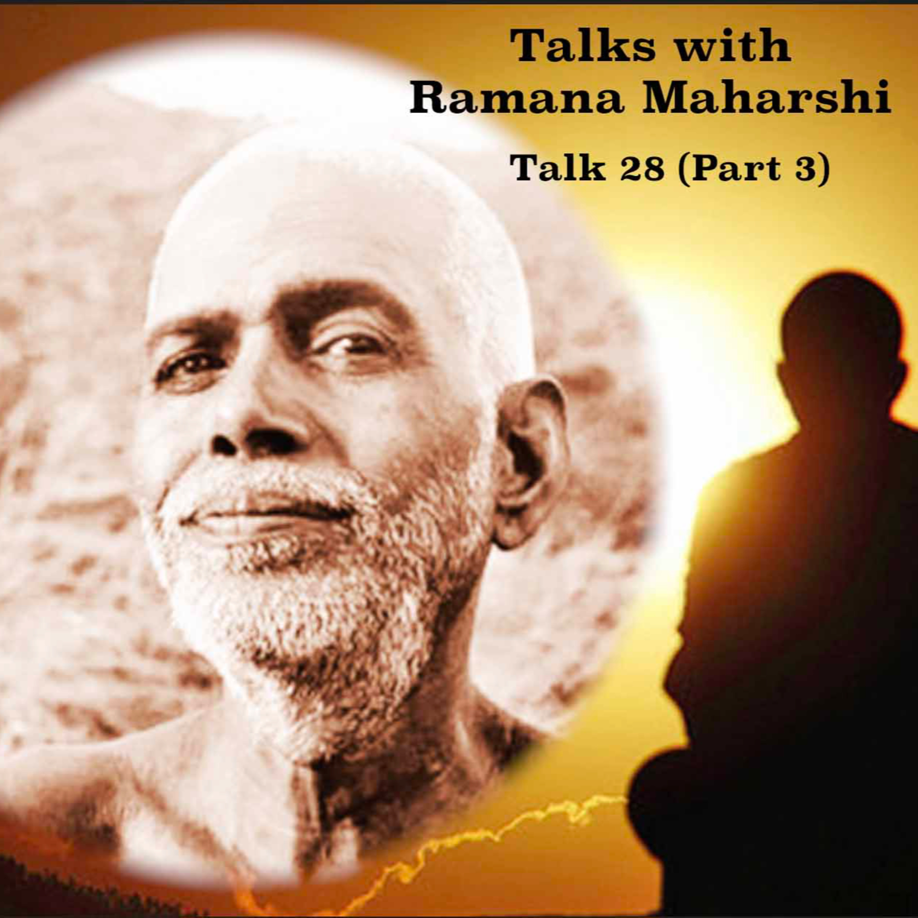 Talks with Ramana Maharshi (28) (Part 3) 