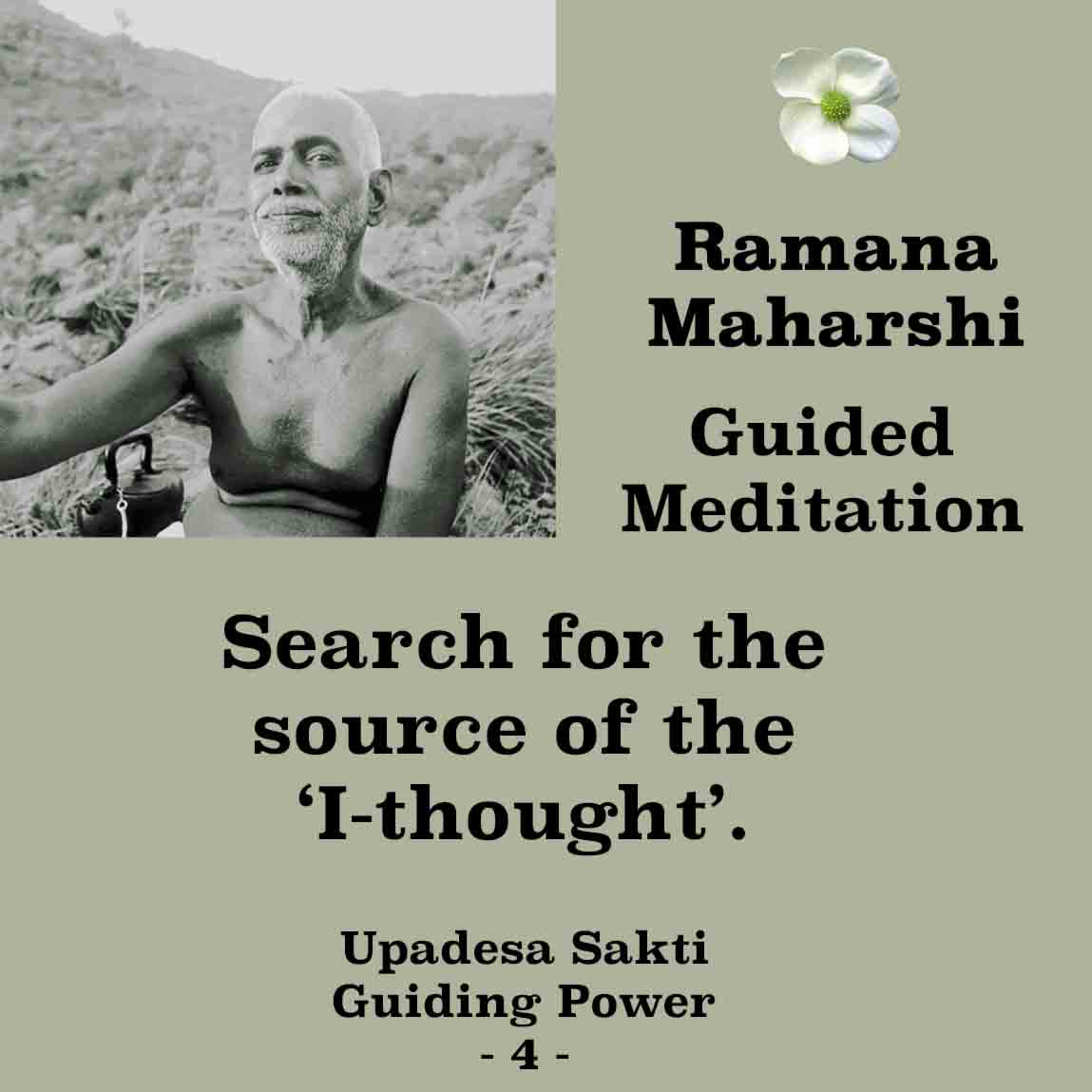 Ramana Maharshi | Guided Meditation (4) | Search For The Source Of The "I-Thought" (No Music)