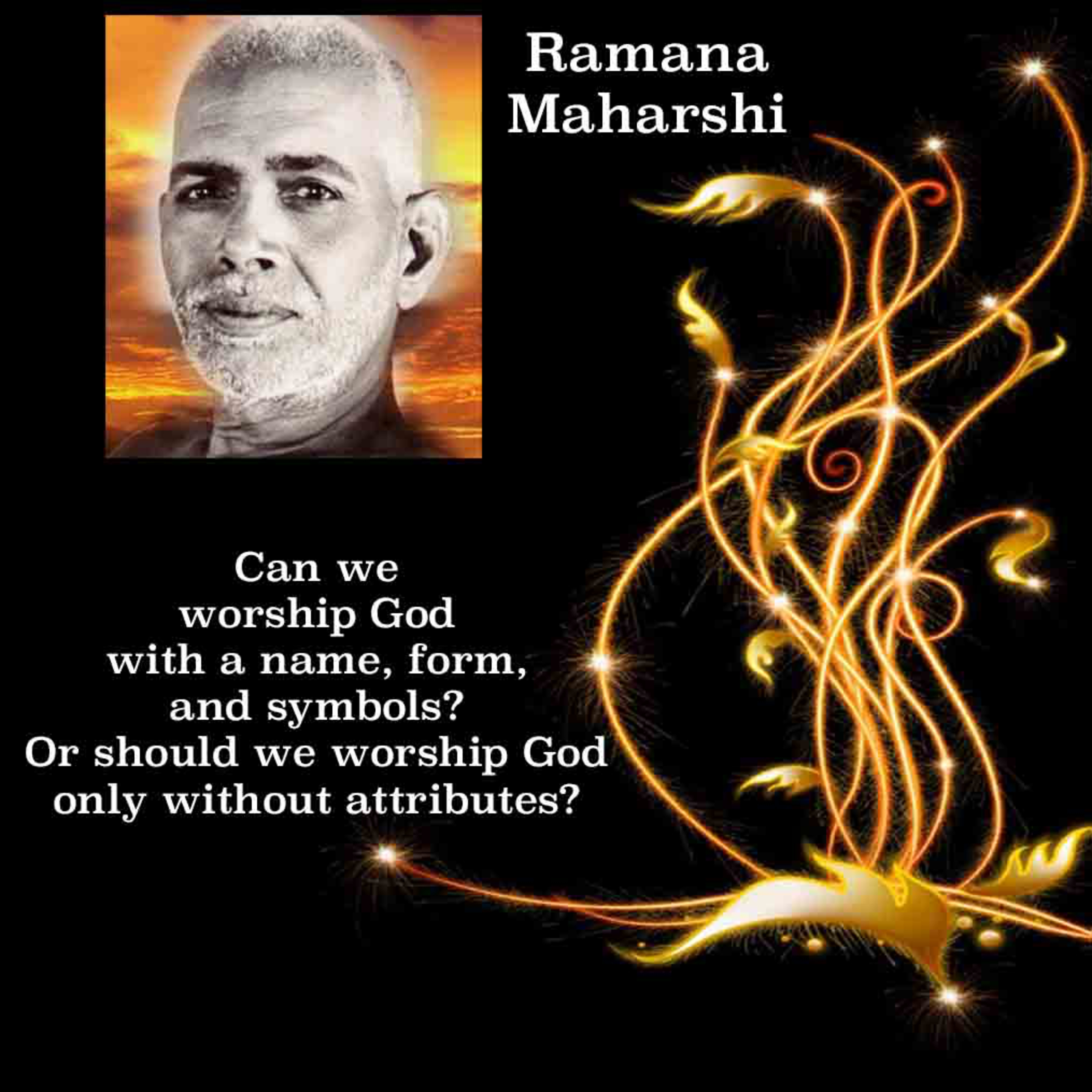 Ramana Maharshi | Can We Worship God With A Name, Form, And Symbols, Or Only Without Attributes? episode artwork