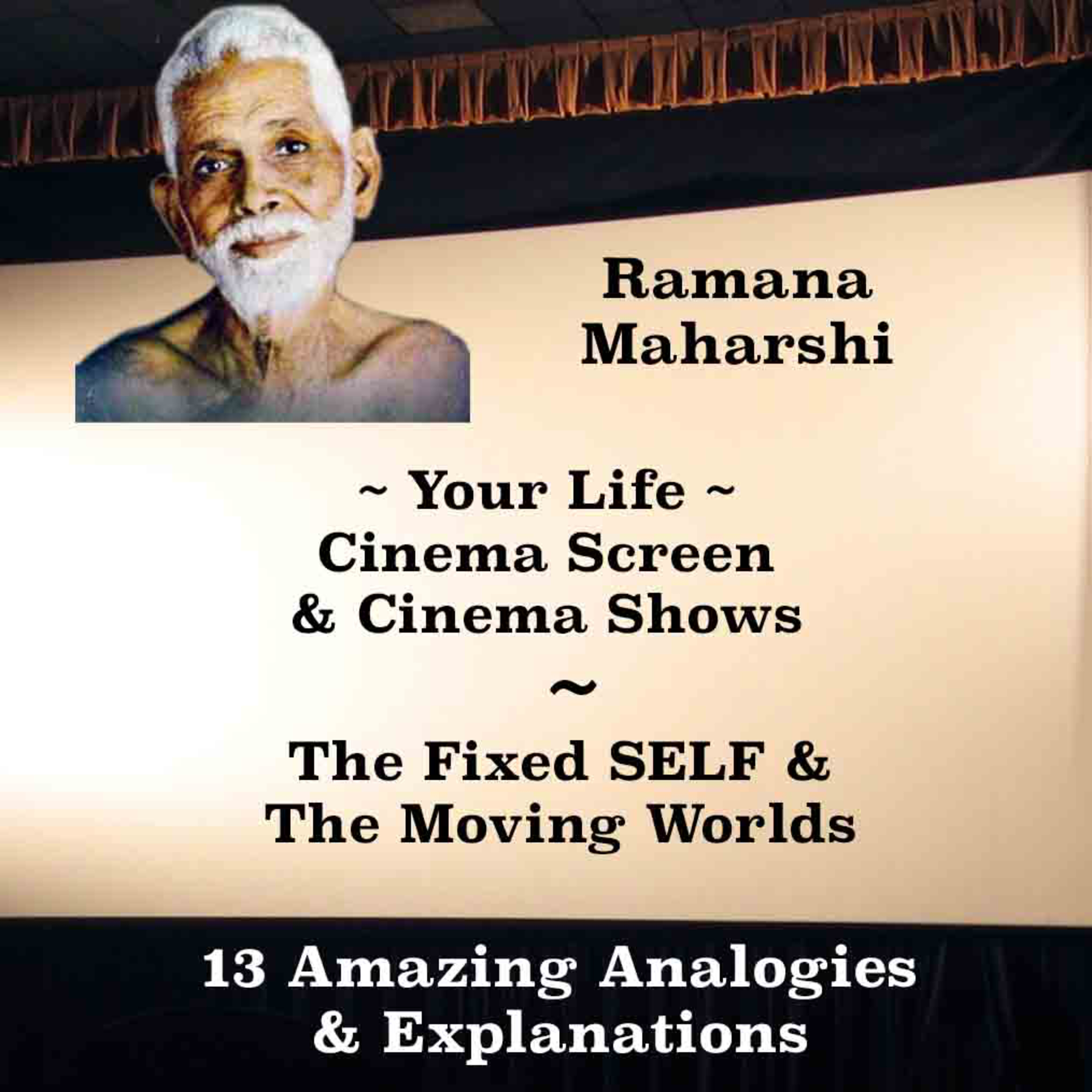 Ramana Maharshi Teachings | See Your Life On The Cinema Screen | Analogies Of Movie Screens And Life episode artwork