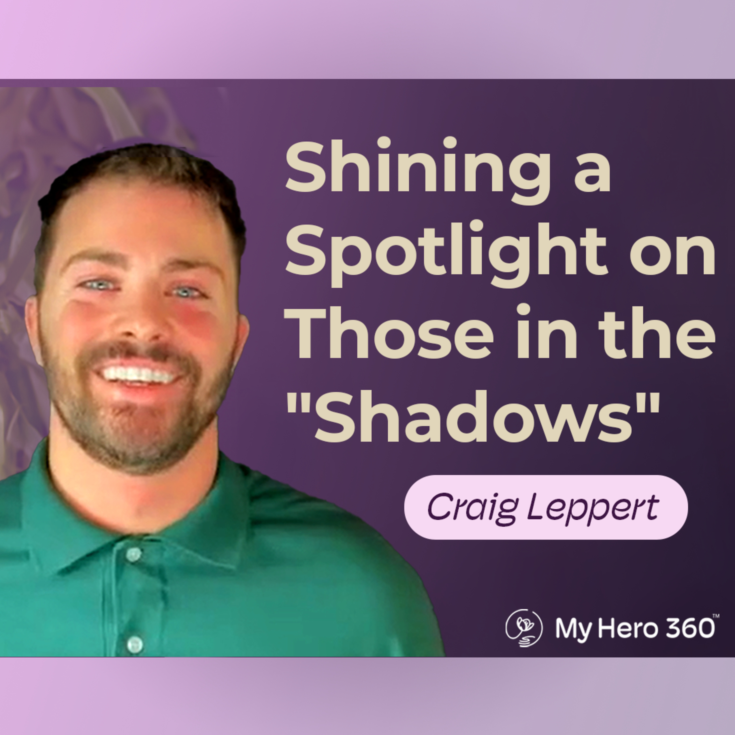 How a Painful Sun-Related Condition Sparked a Purpose and a Calling | Craig Leppert episode artwork