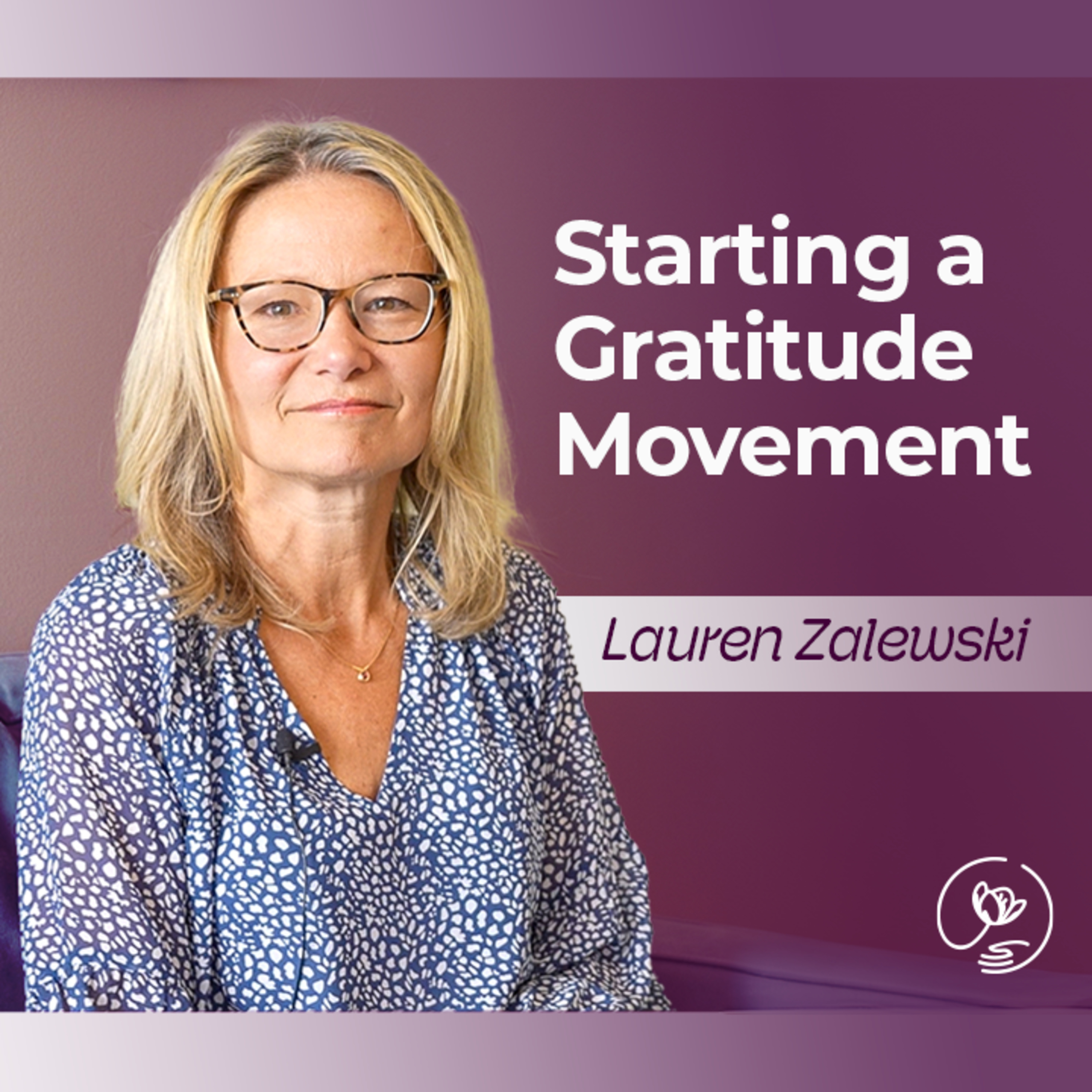 When Rock Bottom Sparks a Gratitude Movement | Lauren Zalewski episode artwork