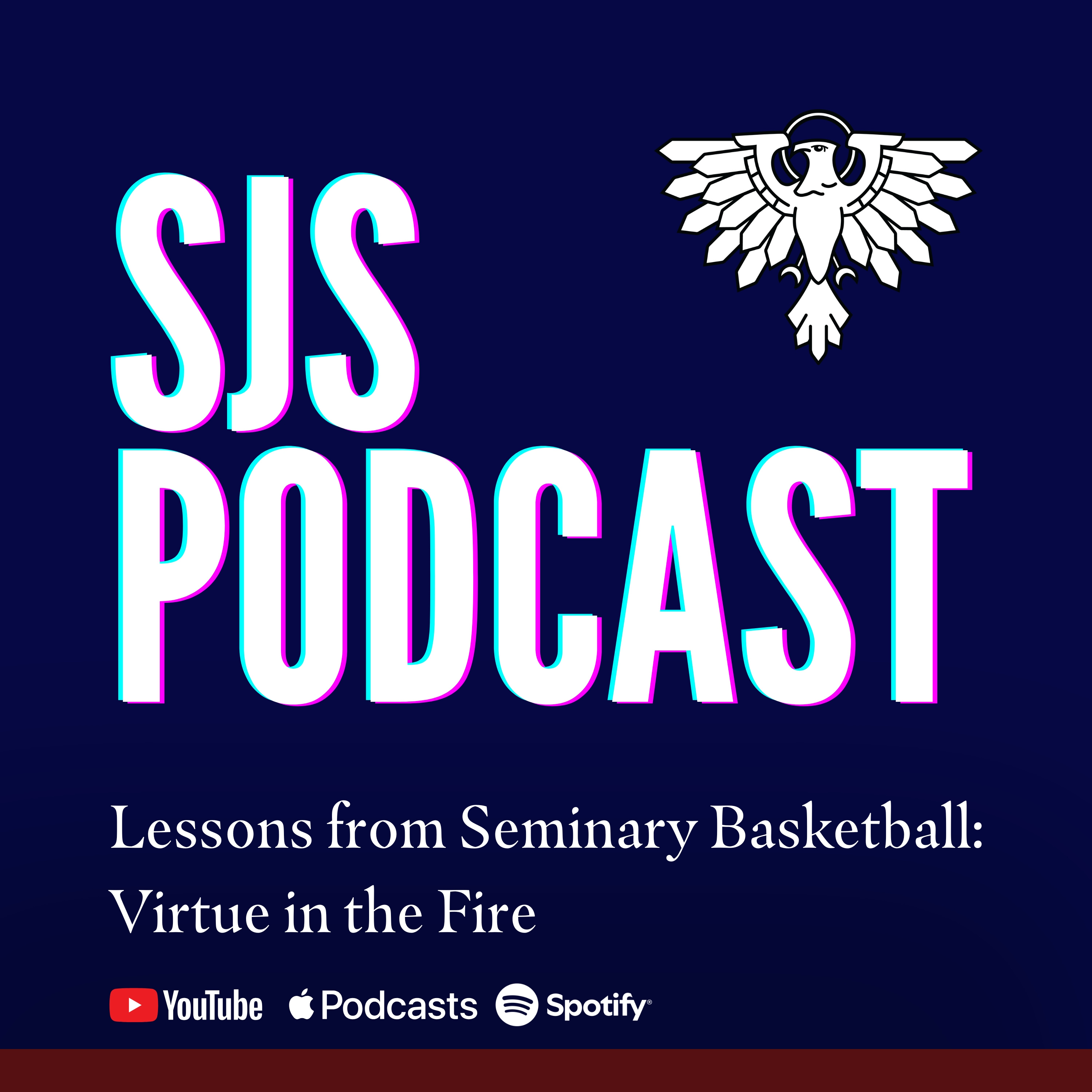Lessons from Seminary Basketball: Virtue in the Fire | Season 2, Episode 6 episode artwork