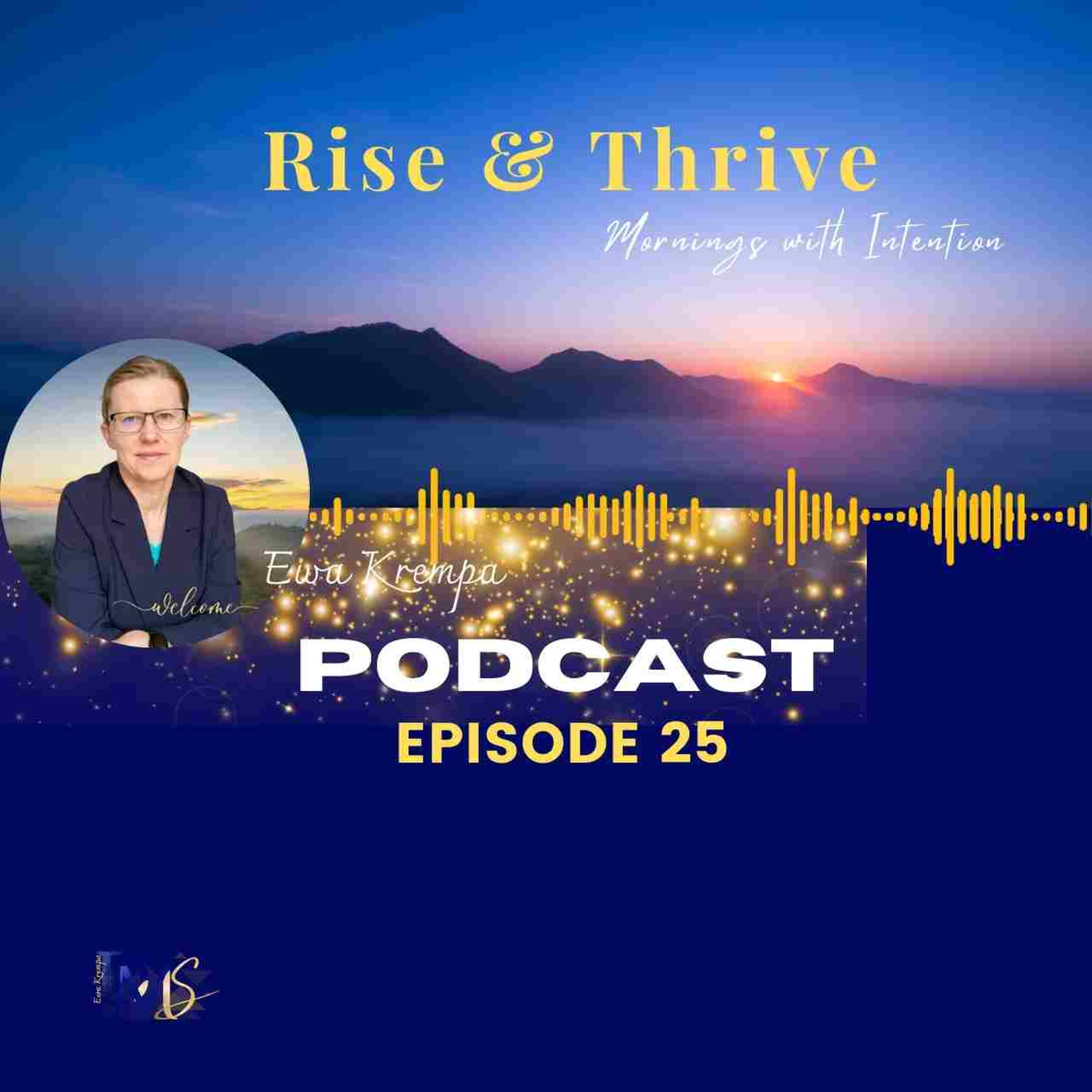 Rise and Thrive ~ Mornings with Intention!