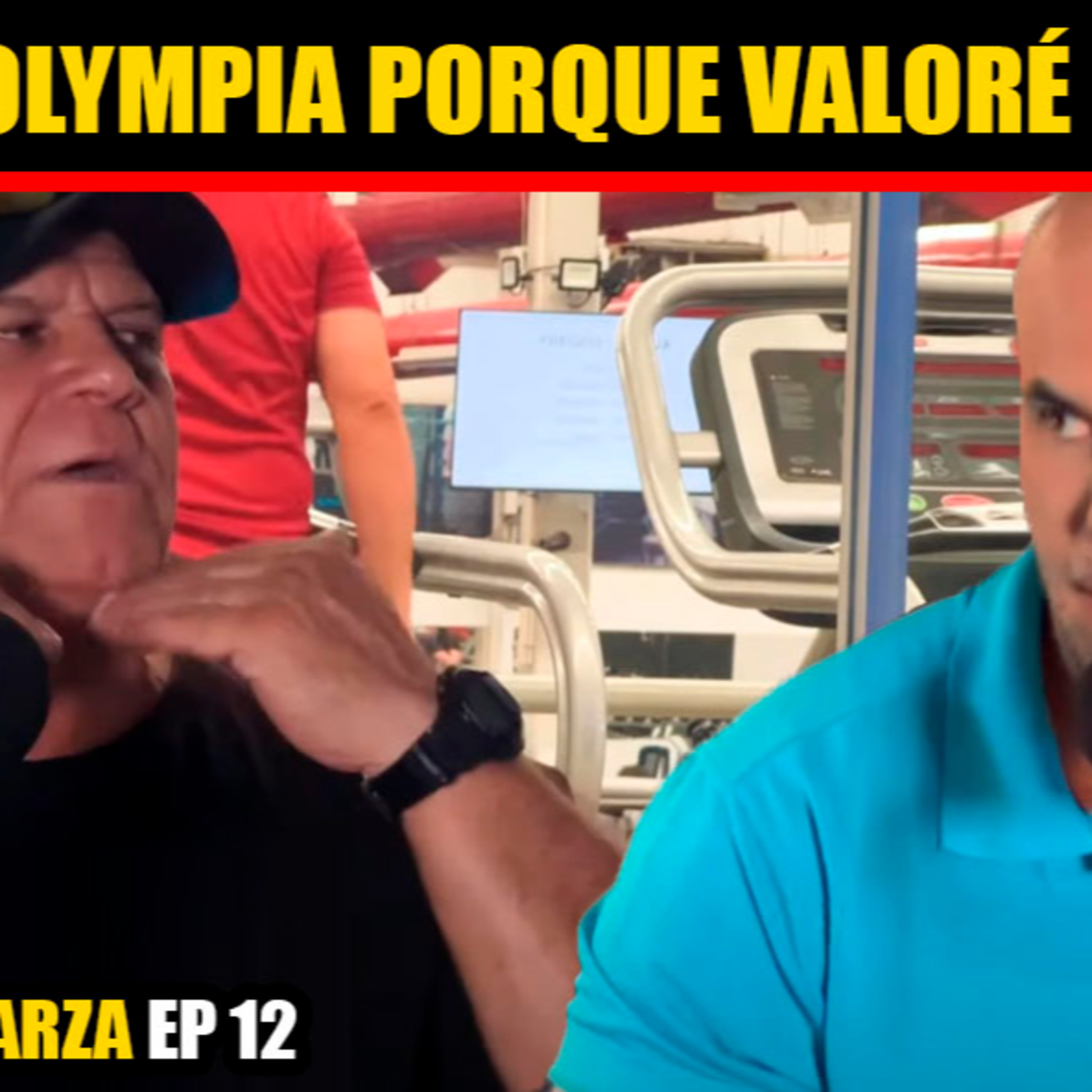 Elegí entre ser Mr. Olympia o Vivir. Ahora sigo vivo. Ep #12 / Julián Esparza episode artwork