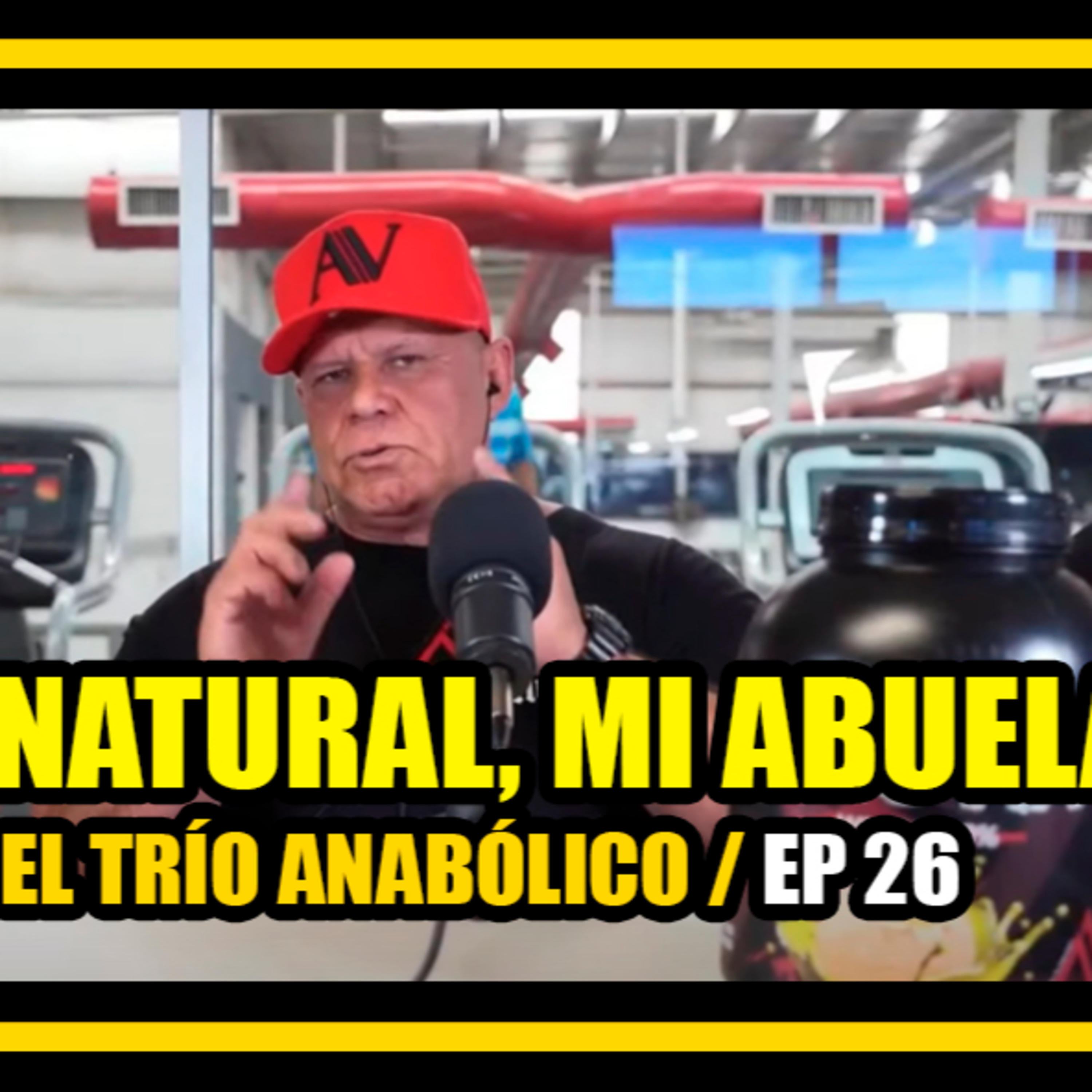 La Mujer Perfecta para un Culturista es... Ep #26 / El Trío Anabólico episode artwork