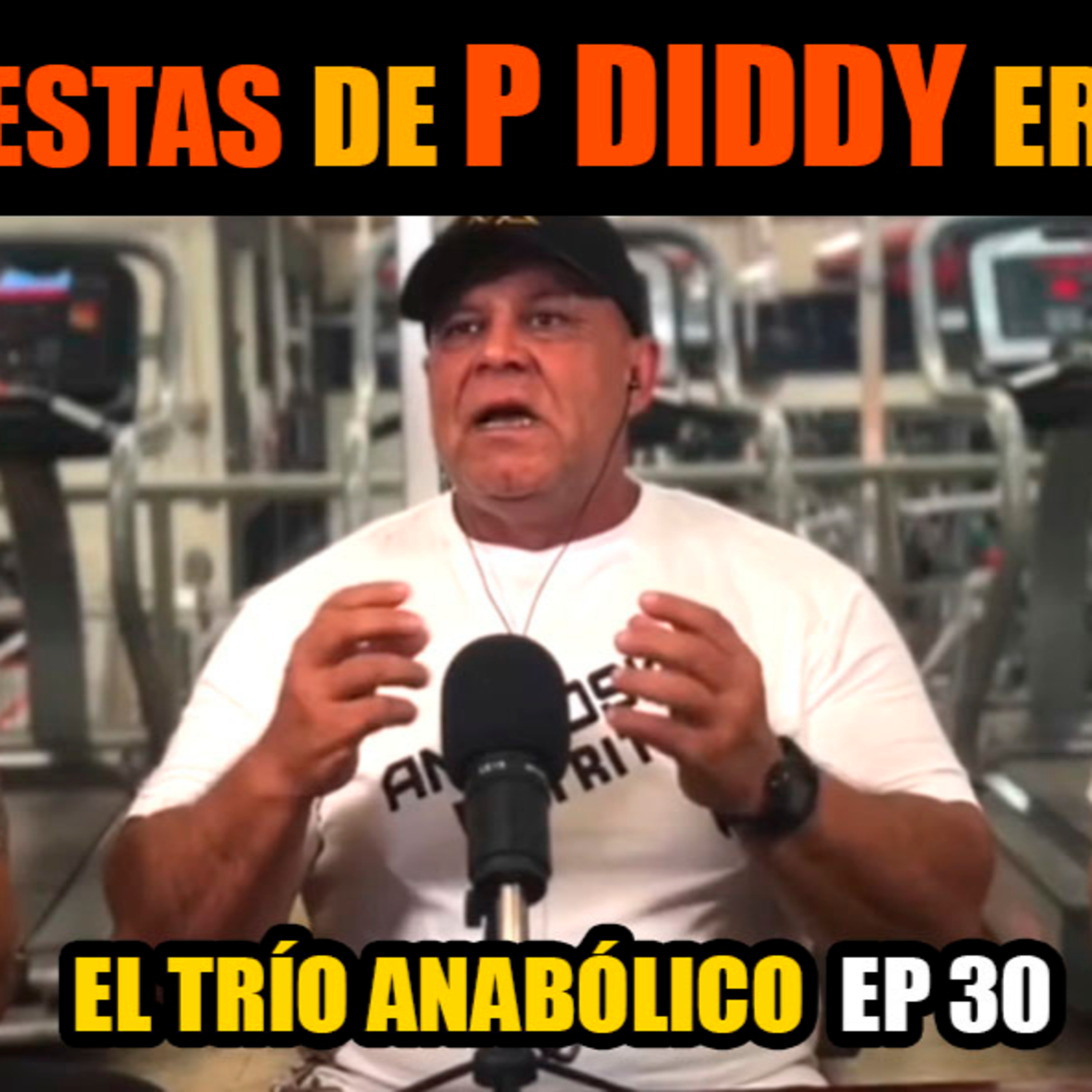 La industria sólo te utiliza Ep #30 / El Trío Anabólico episode artwork