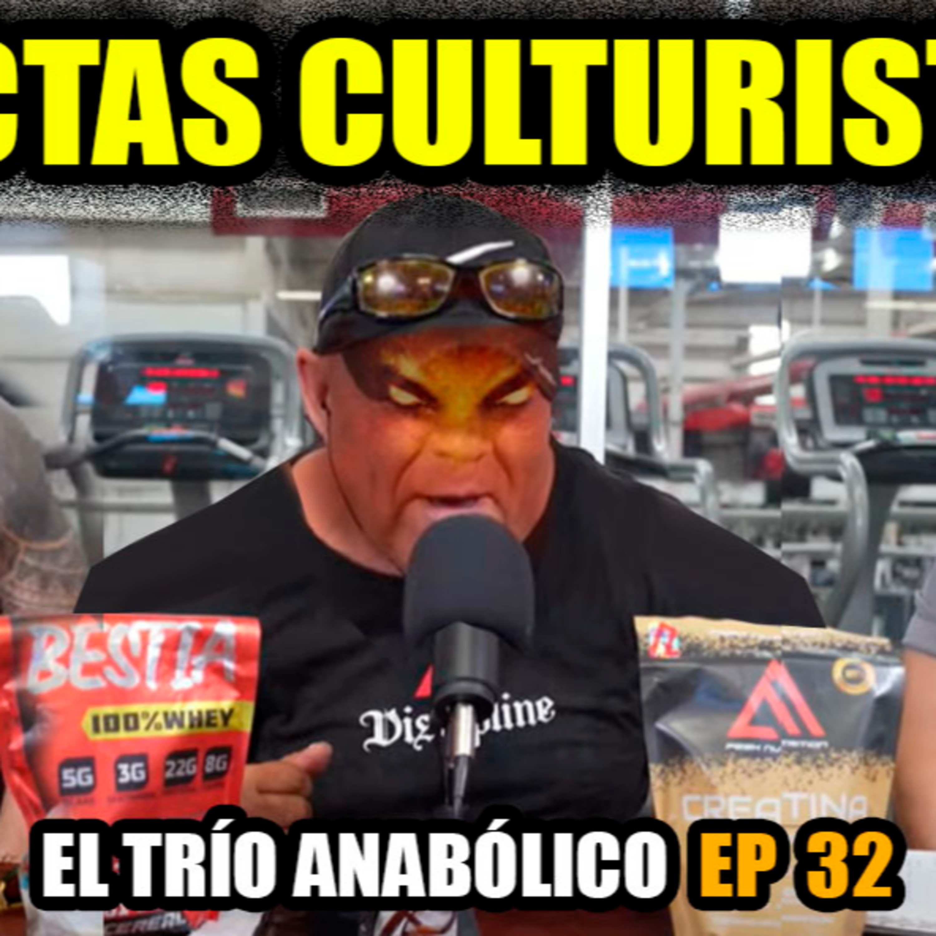 El Culturismo Sectario es Así! Ep #32 / El Trío Anabólico episode artwork