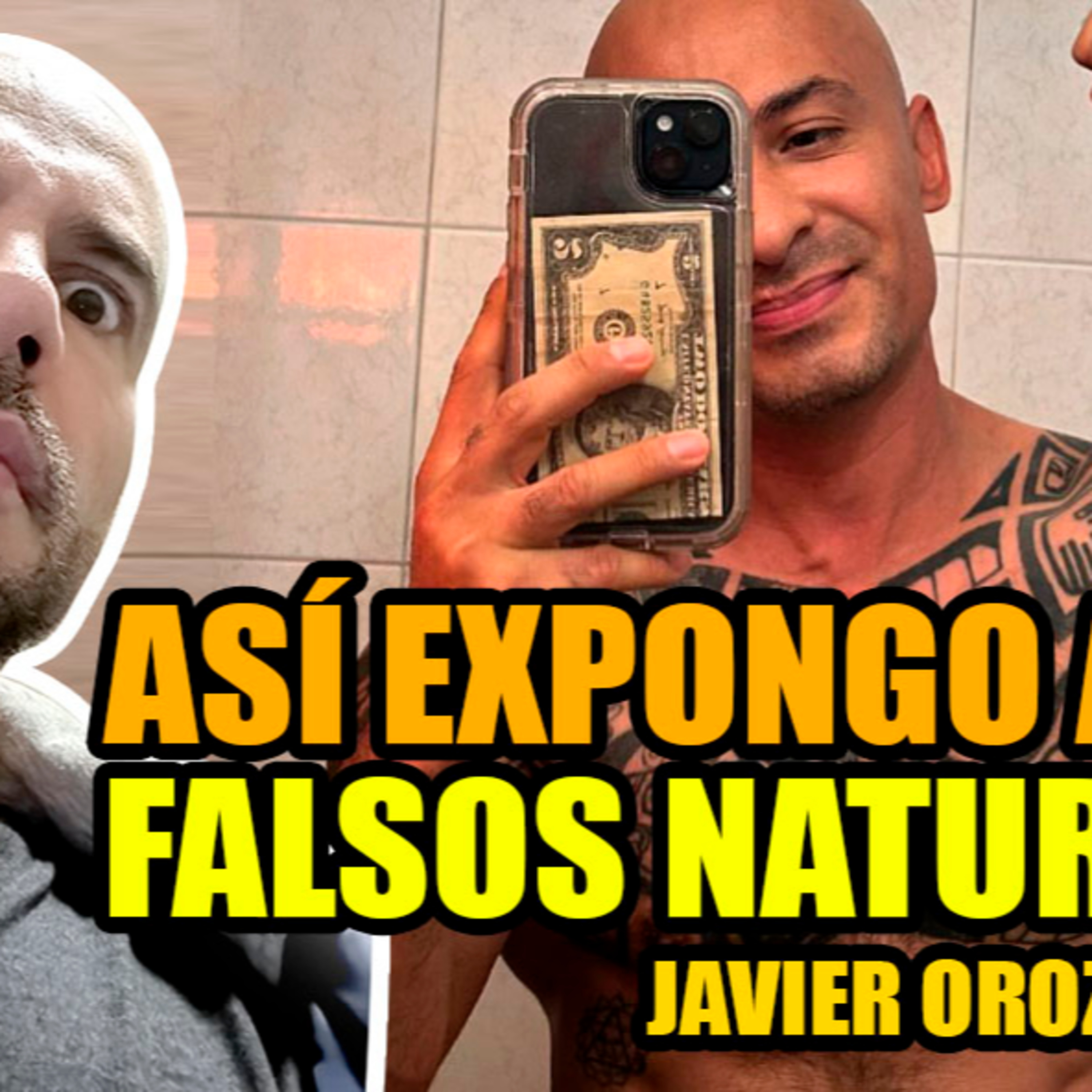 Así expongo a los Falsos Naturales Ep #41 / Javier Orozco episode artwork