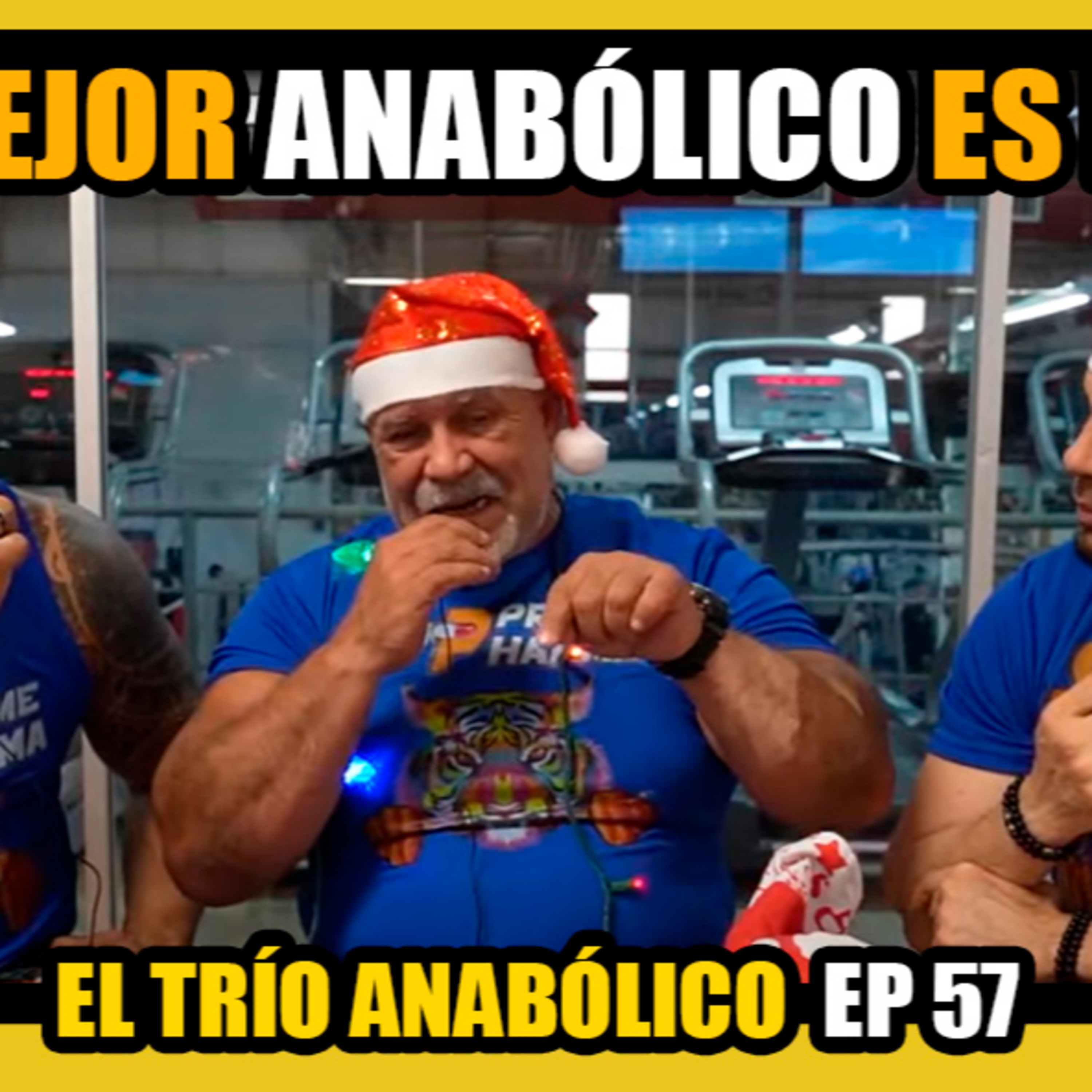 El MEJOR MONOCICLO es este Ep #57 / El Trío Anabólico episode artwork