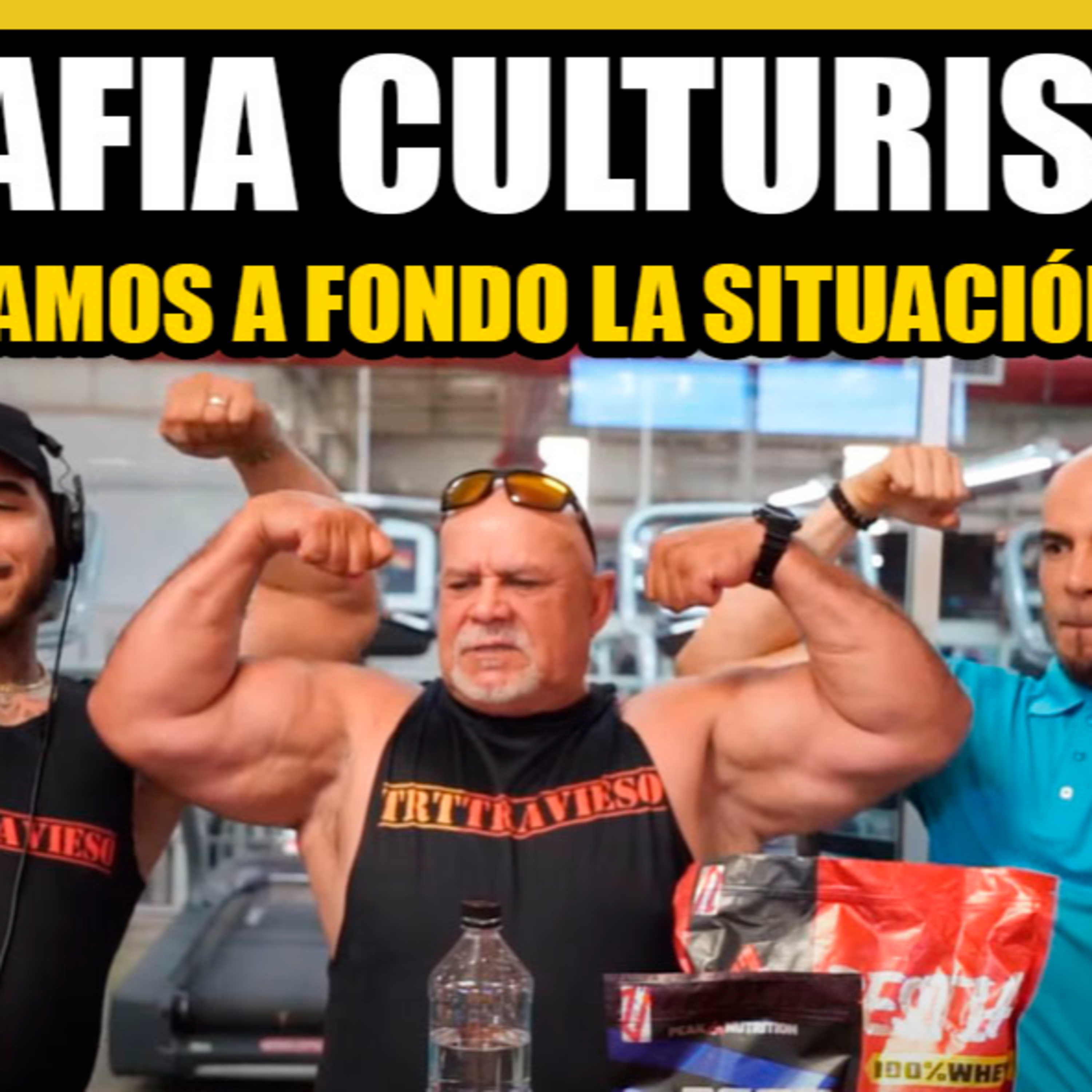 Analizamos a la Mafia en el Culturismo en Sonora Ep #59 / El Trío Anabólico episode artwork