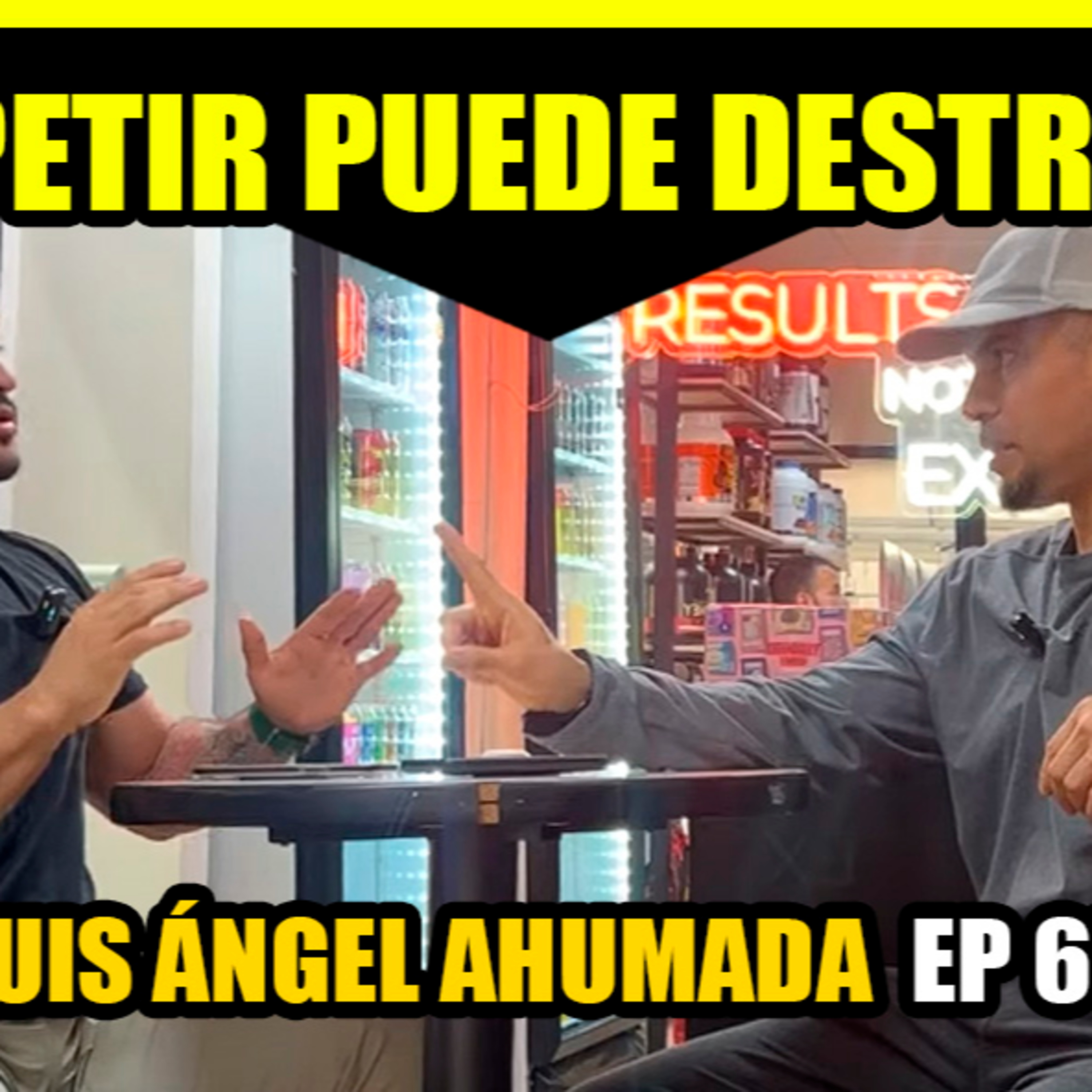 Si compites ¿Eres Patético? Ep #65 / Luis Ángel Ahumada episode artwork