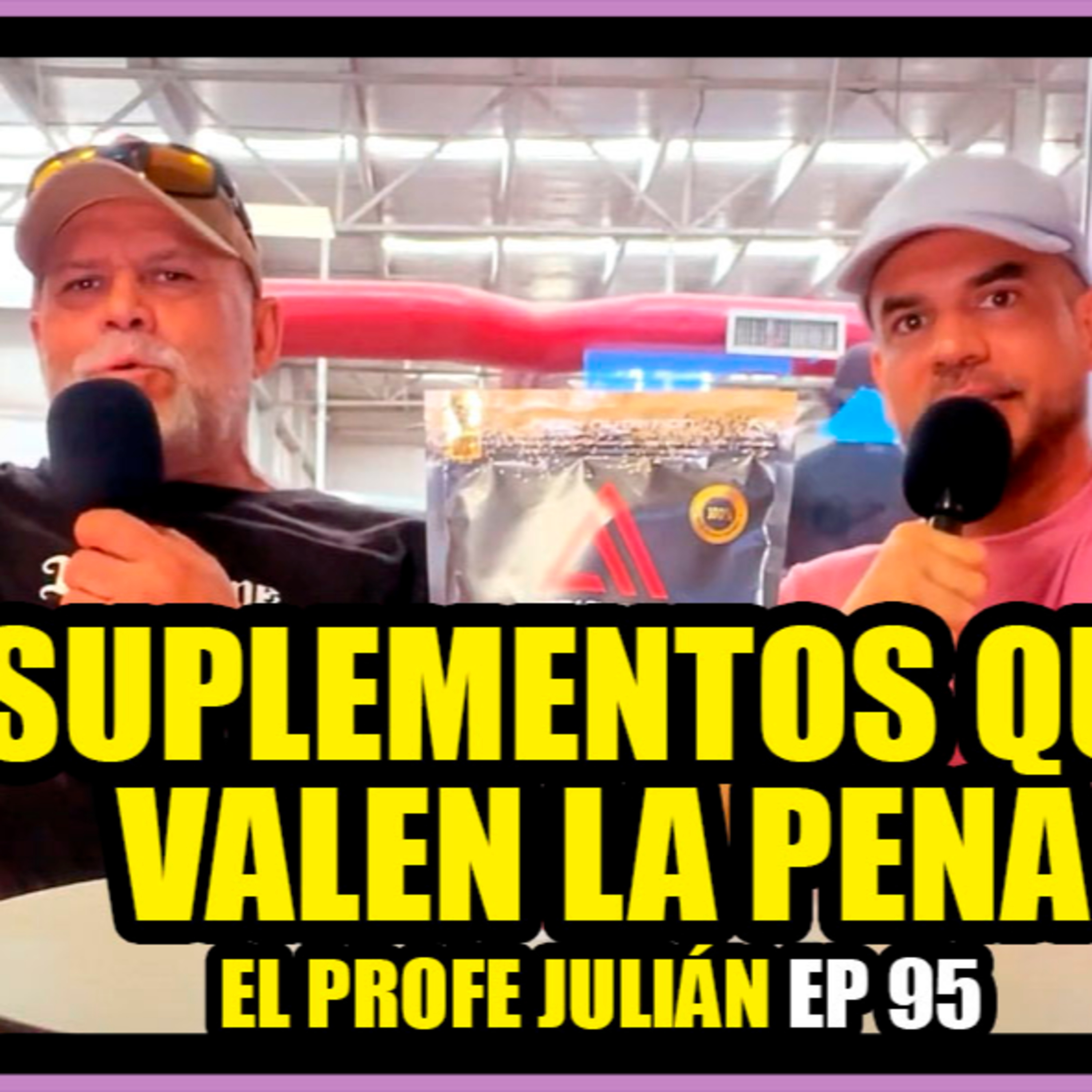 Los Mejores Suplementos de la Vieja Escuela Ep #95 / El Profe Julián Esparza episode artwork