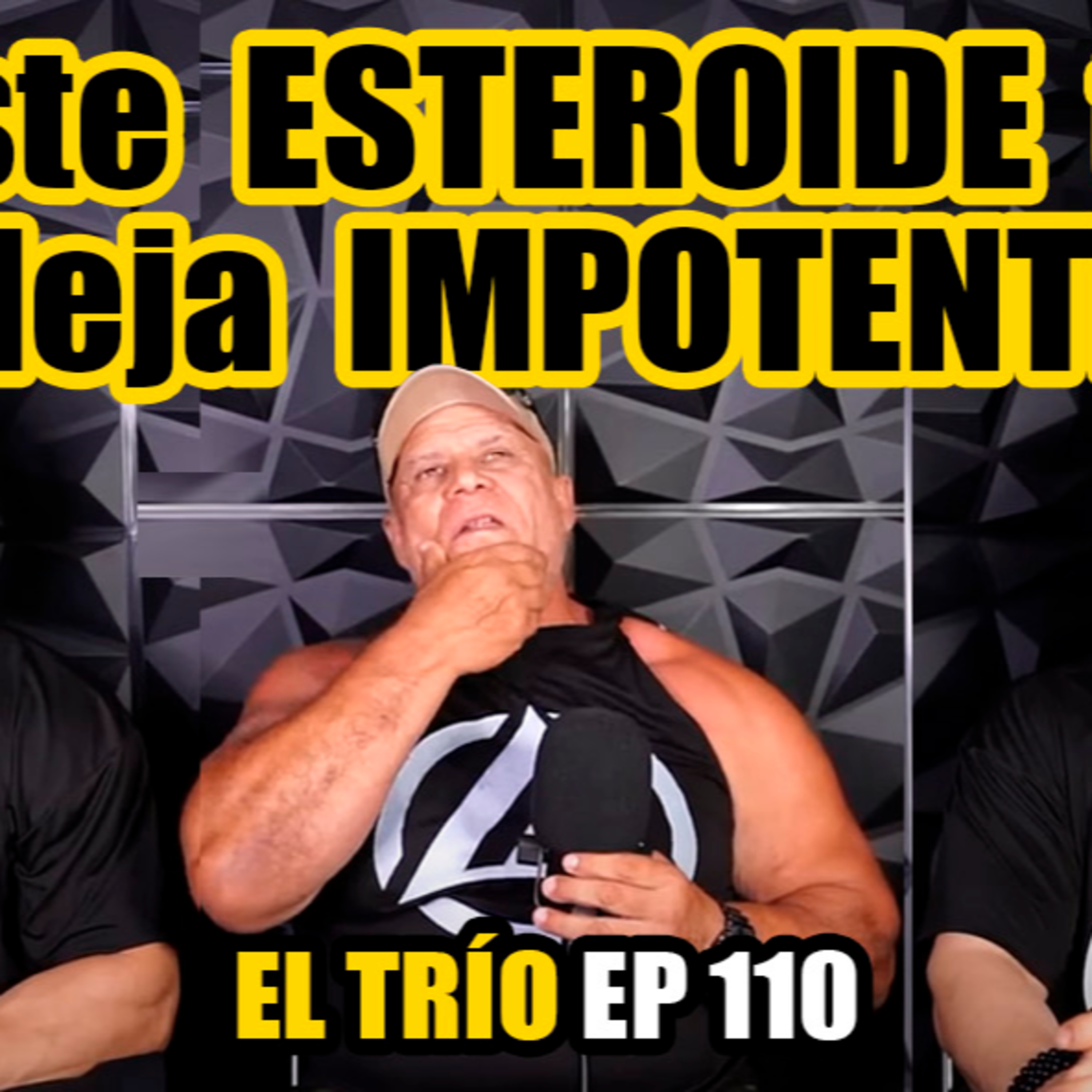 Conoce el Esteroide Más Sobrevalorado Ep #110 / El Trío Anabólico episode artwork