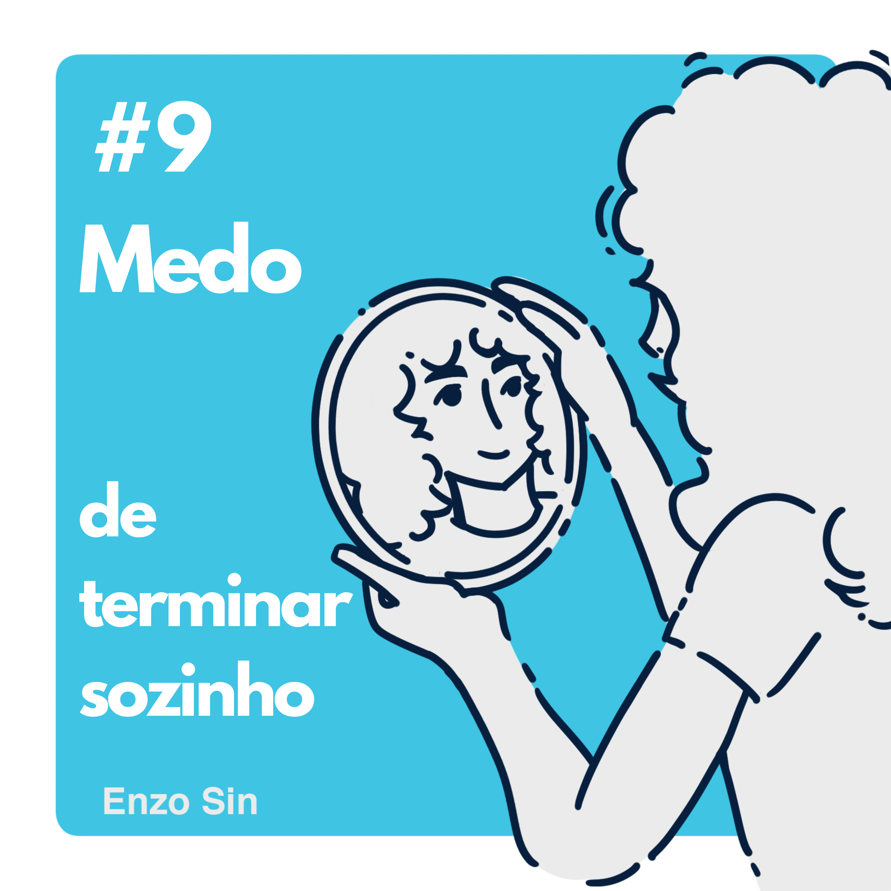 medo de terminar sozinho episode artwork