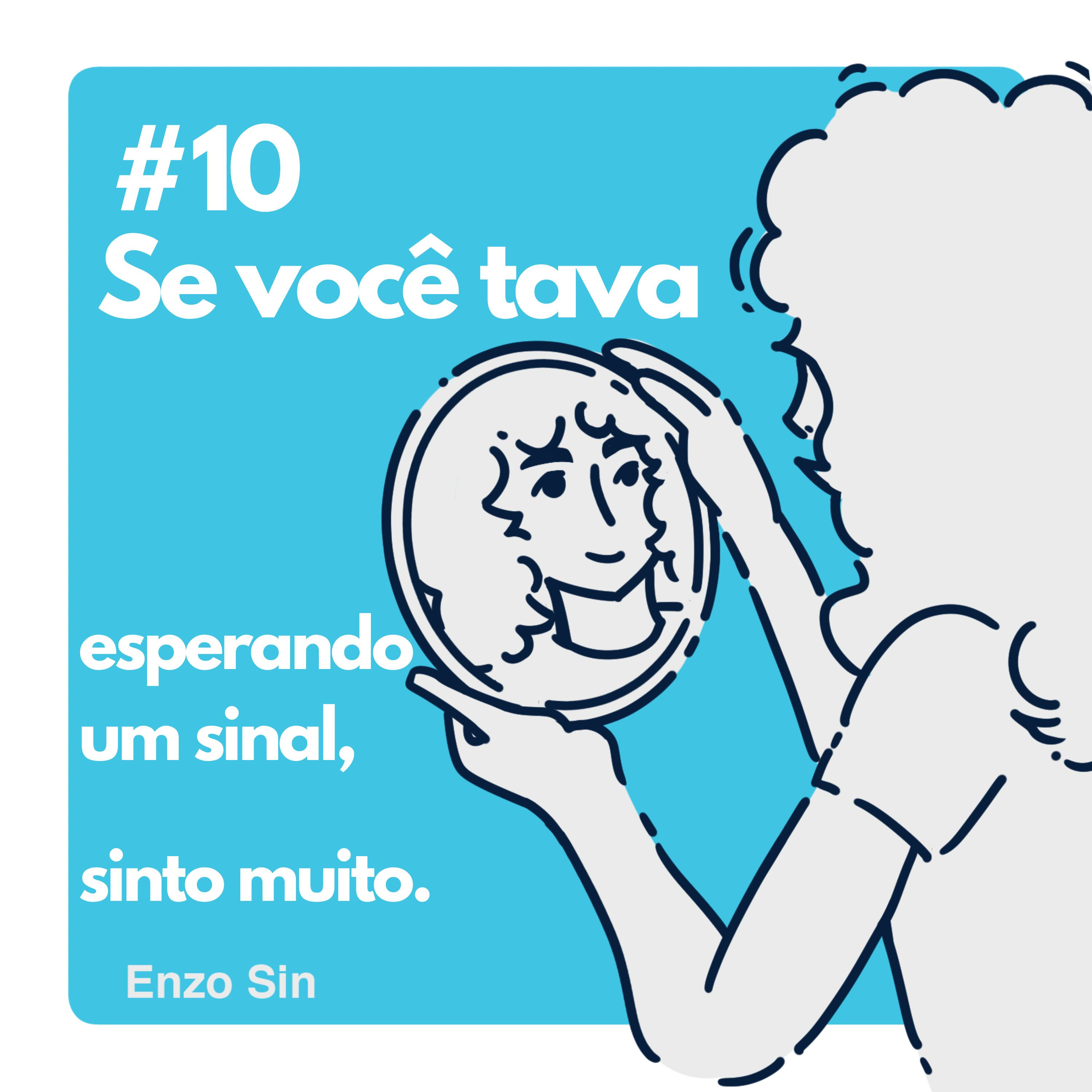se você tava esperando um sinal, sinto muito. episode artwork