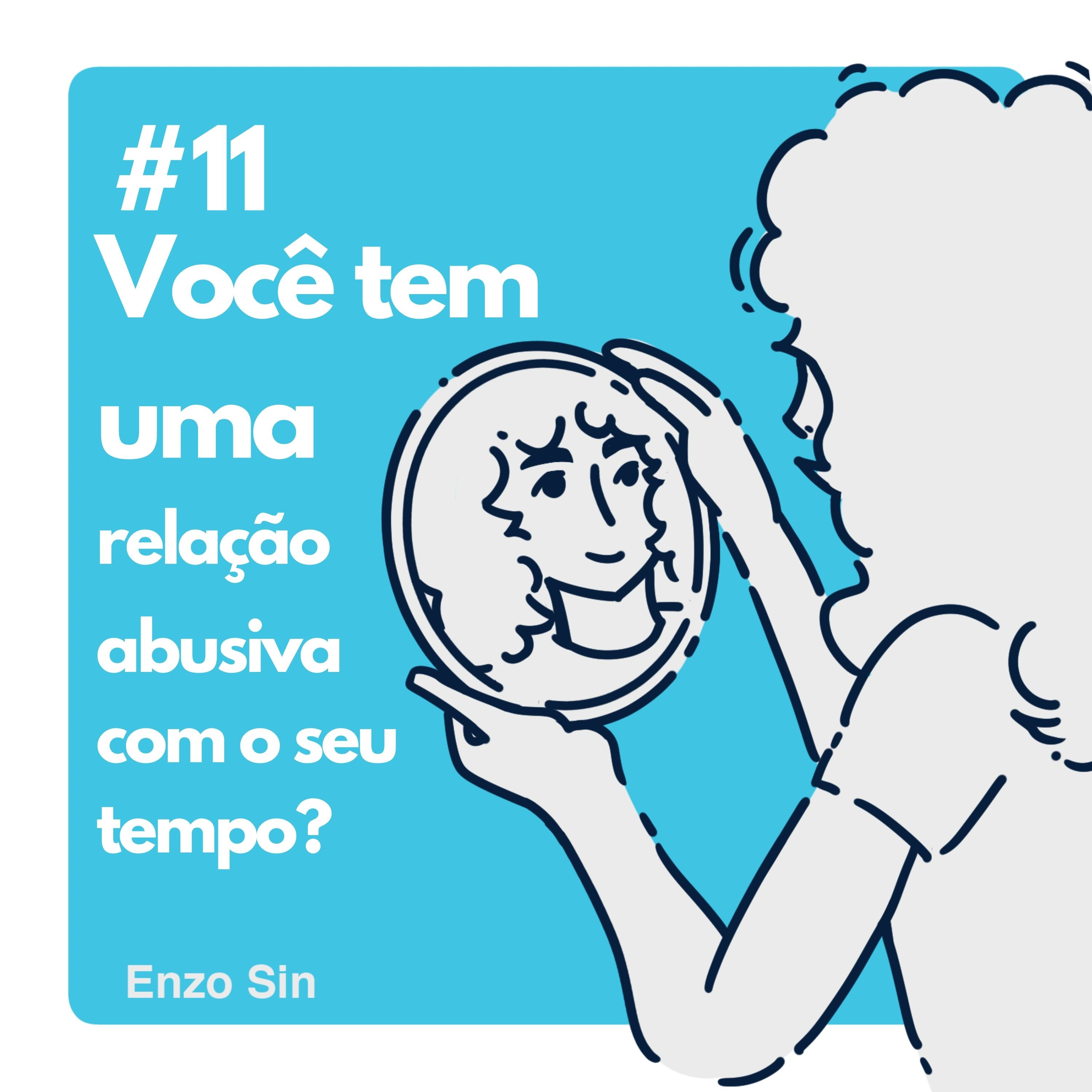 você tem uma relação abusiva com o seu tempo? episode artwork