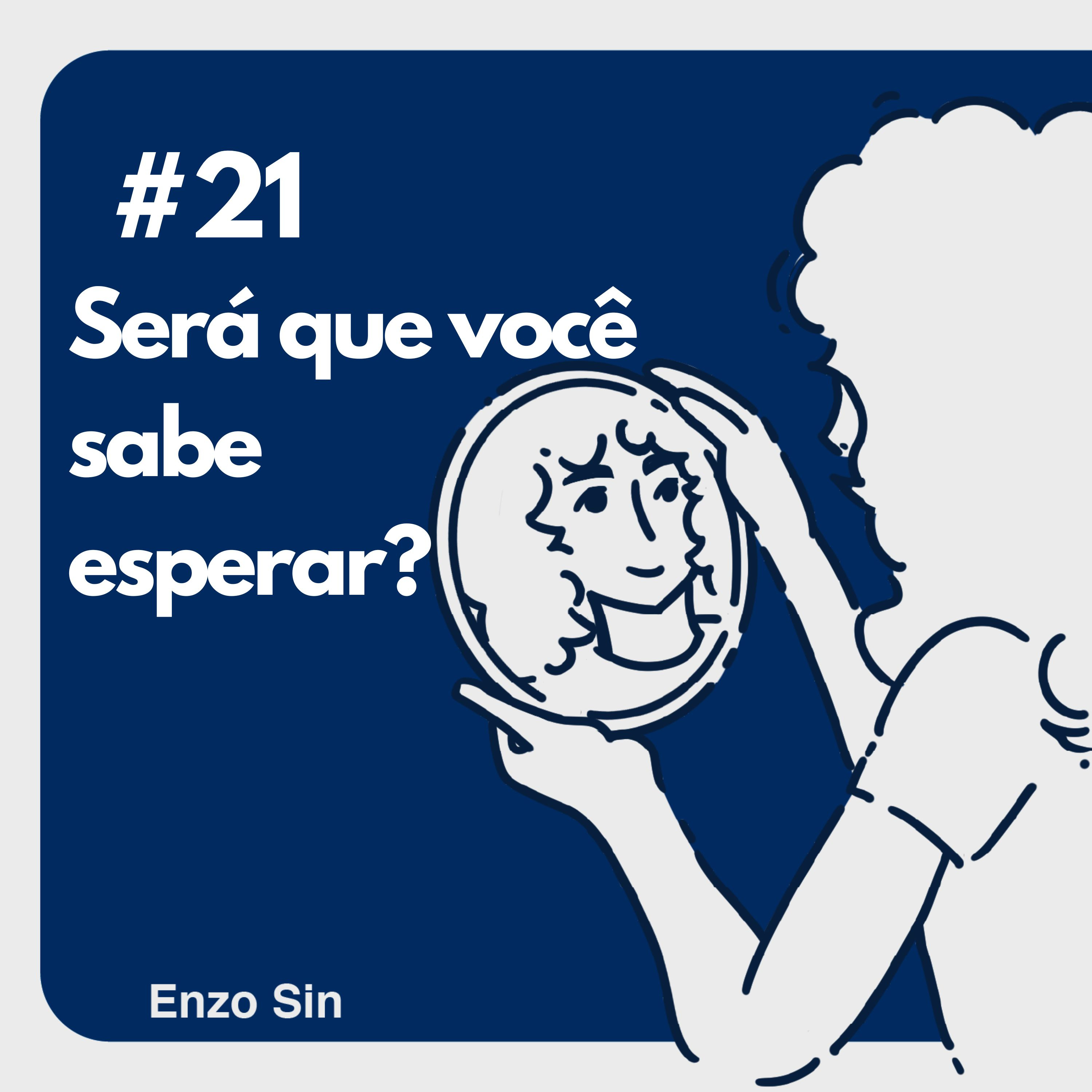 será que você sabe esperar? episode artwork