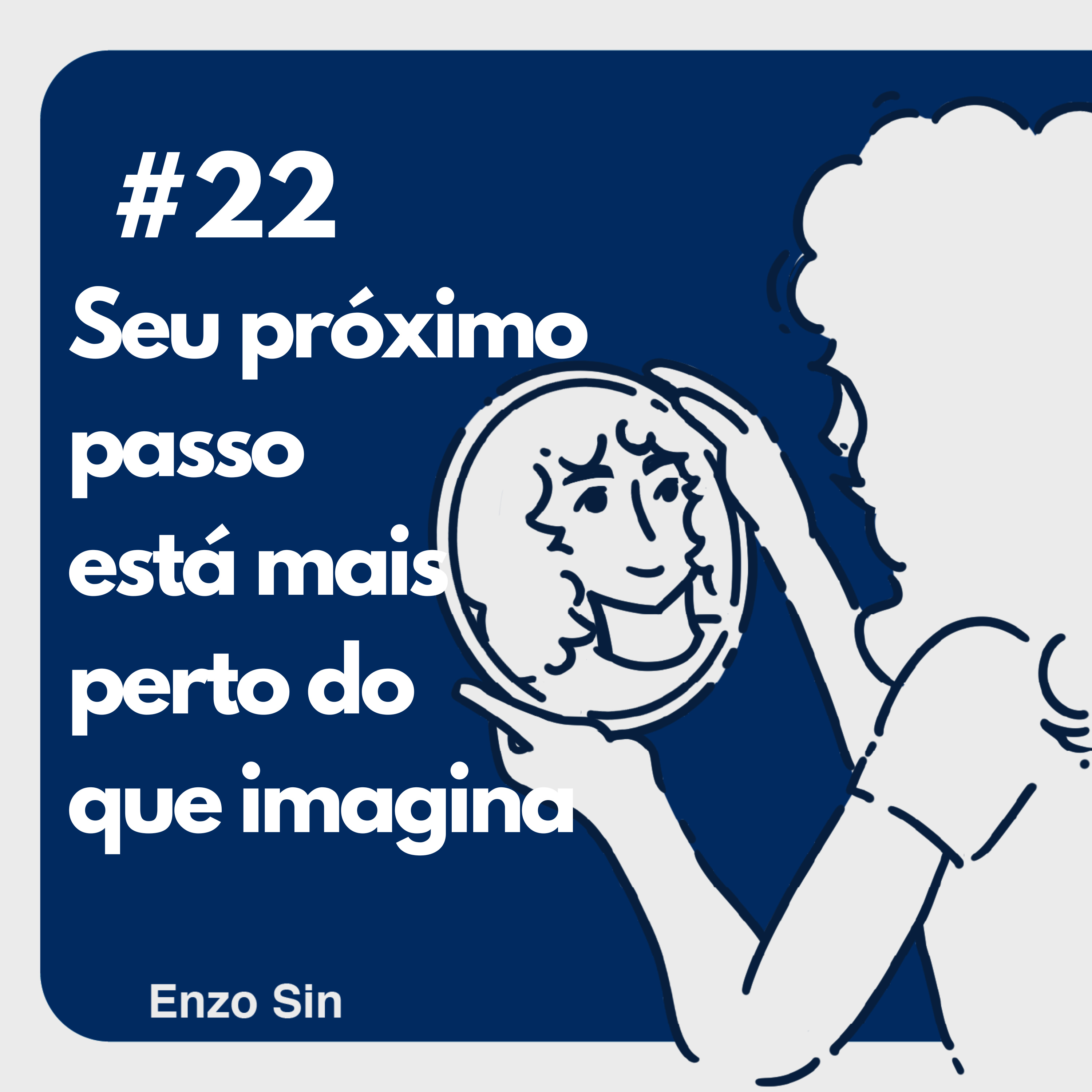 seu próximo passo está mais perto do que imagina episode artwork