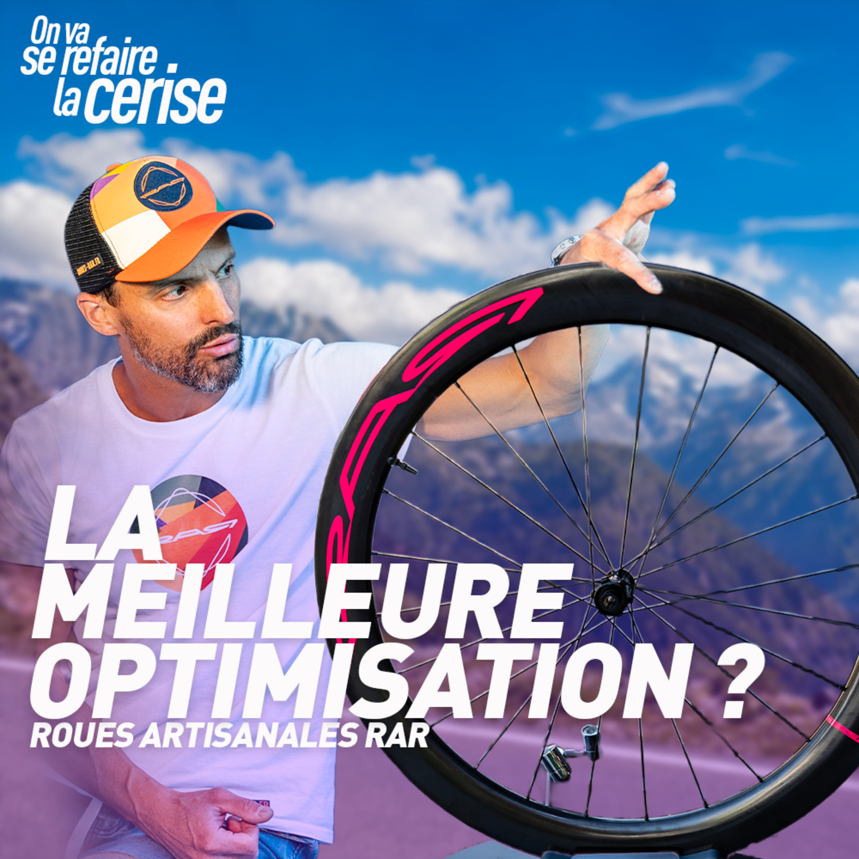 Pourquoi changer ses roues est la meilleure amélioration possible sur votre vélo : Roues artisanales Rar episode artwork