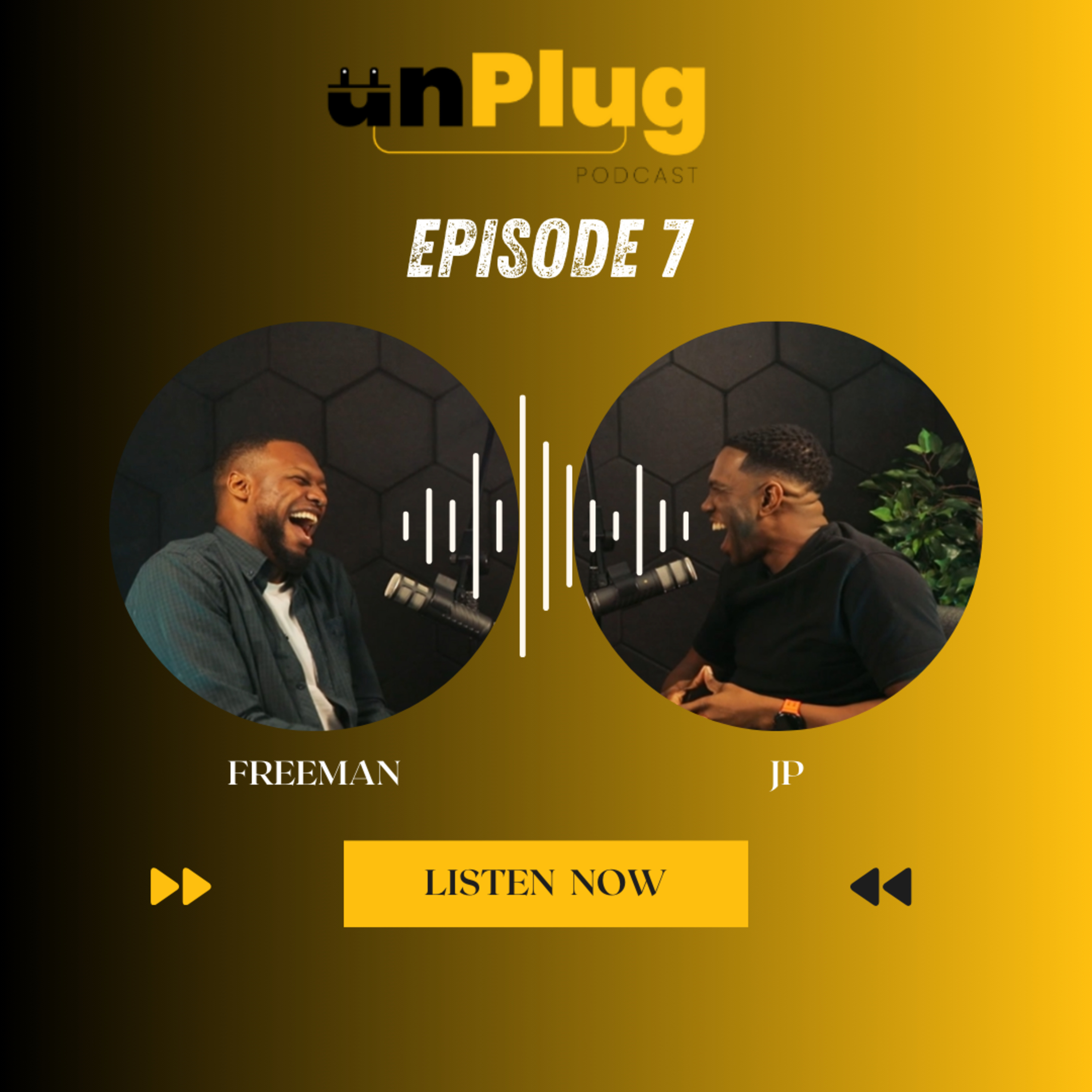 WHAT IS YOUR WHY? - EPISODE 7 - THE UNPLUG PODCAST episode artwork