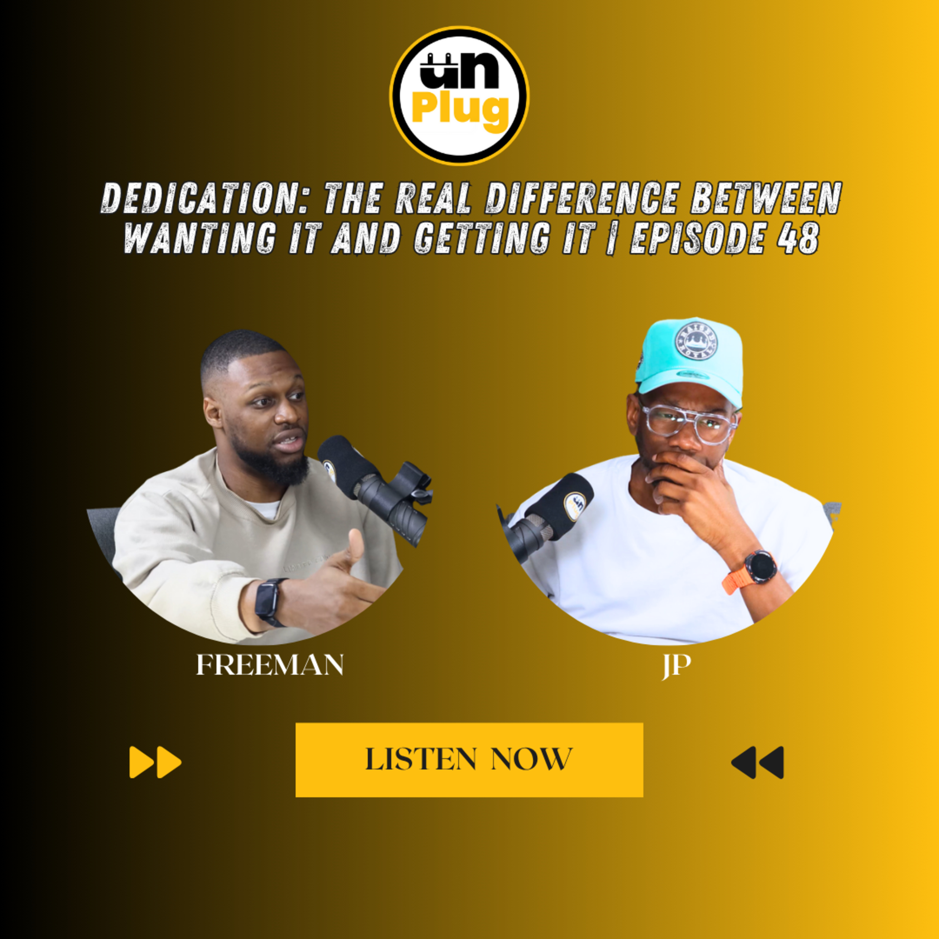 Dedication: The Real Difference Between Wanting It and Getting It | Episode #048 episode artwork
