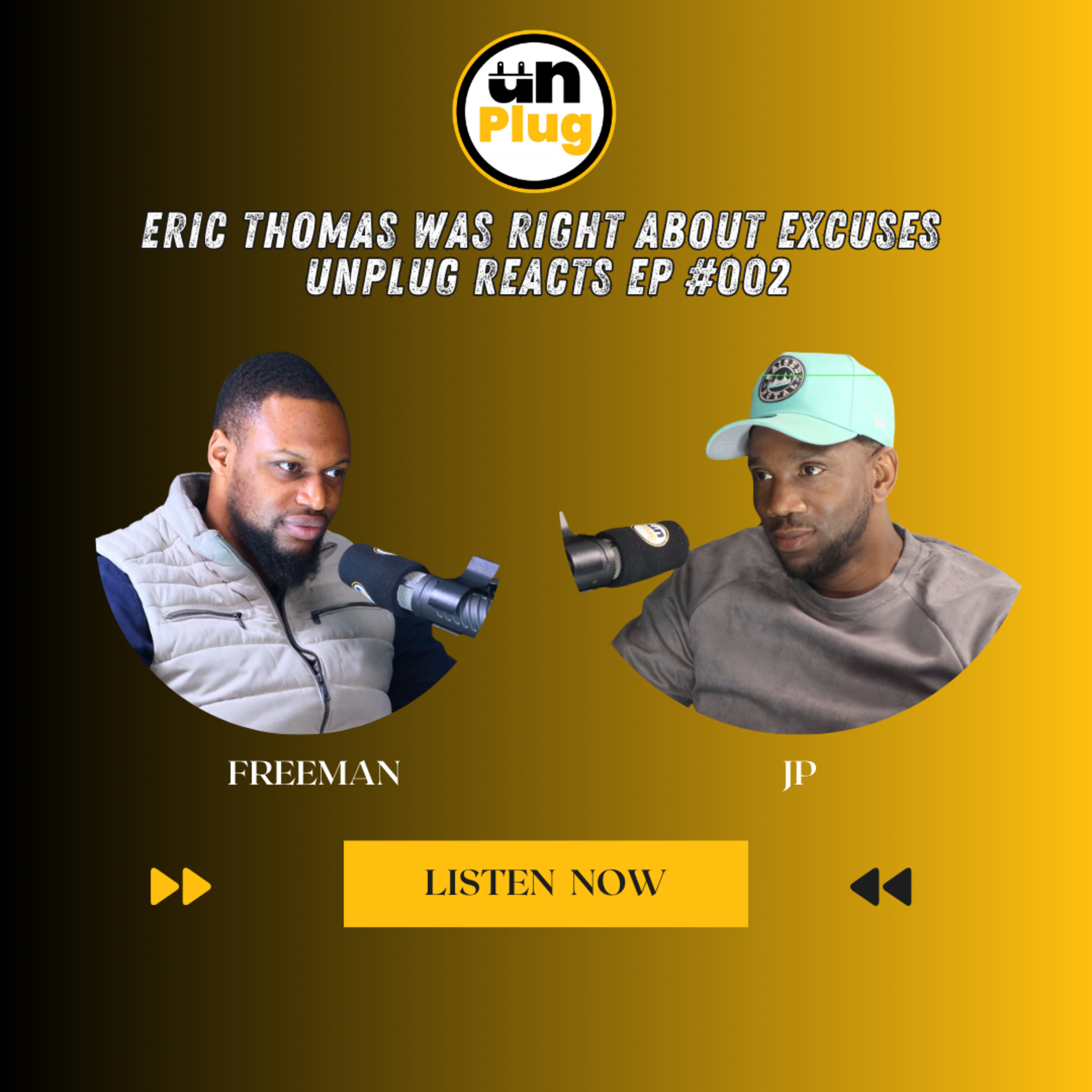 Eric Thomas Was Right About Excuses | Unplug Reacts EP #002 episode artwork