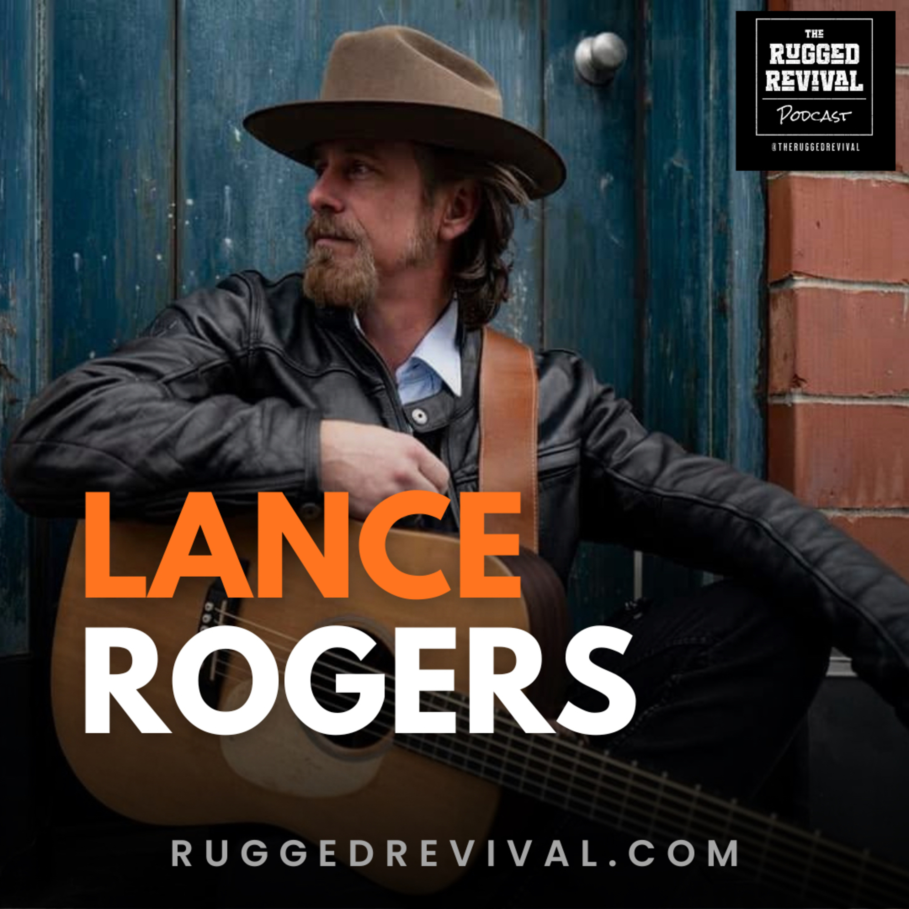 Lance Rogers - on Kentucky Roots, For the Love of Appalachia & Real Music Stories | Rugged Revival