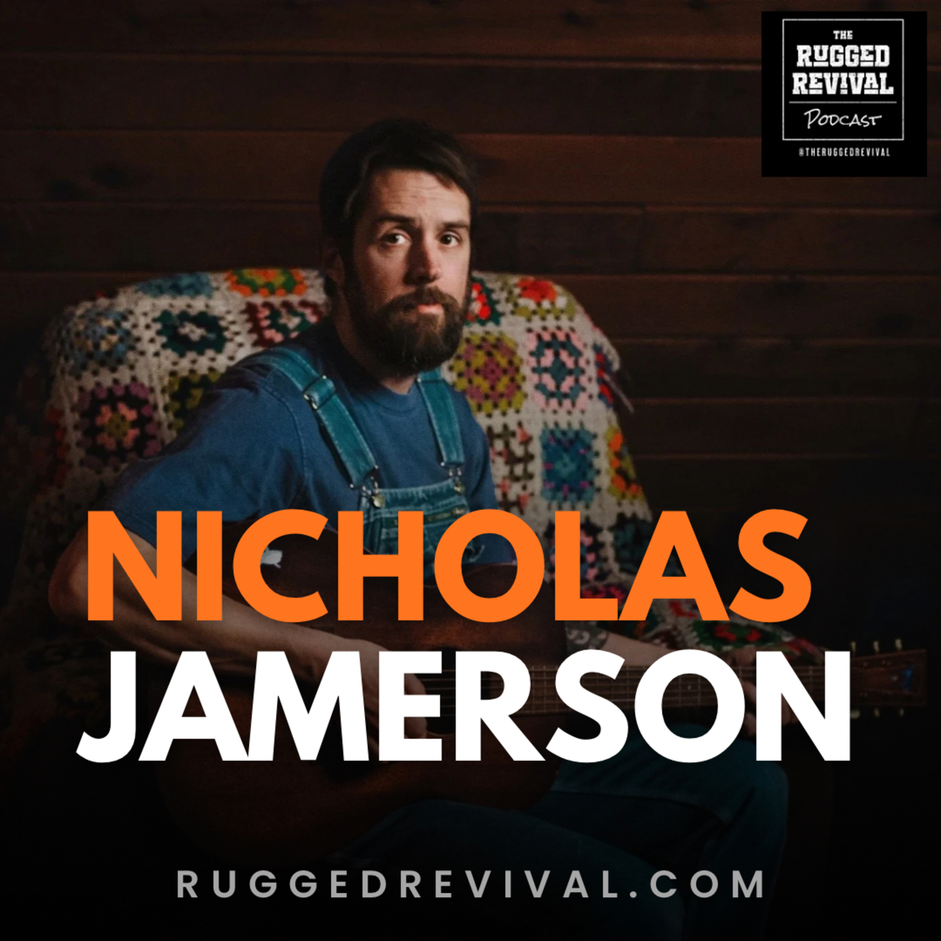 Nicholas Jamerson - Faith, Family, and the Frontier | Rugged Revival